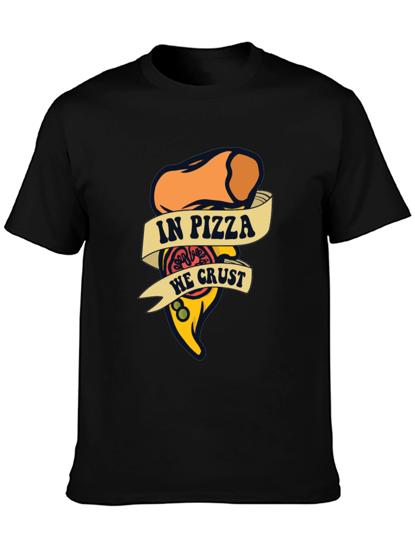 In Pizza We Crust Funny Graphic T-Shirt