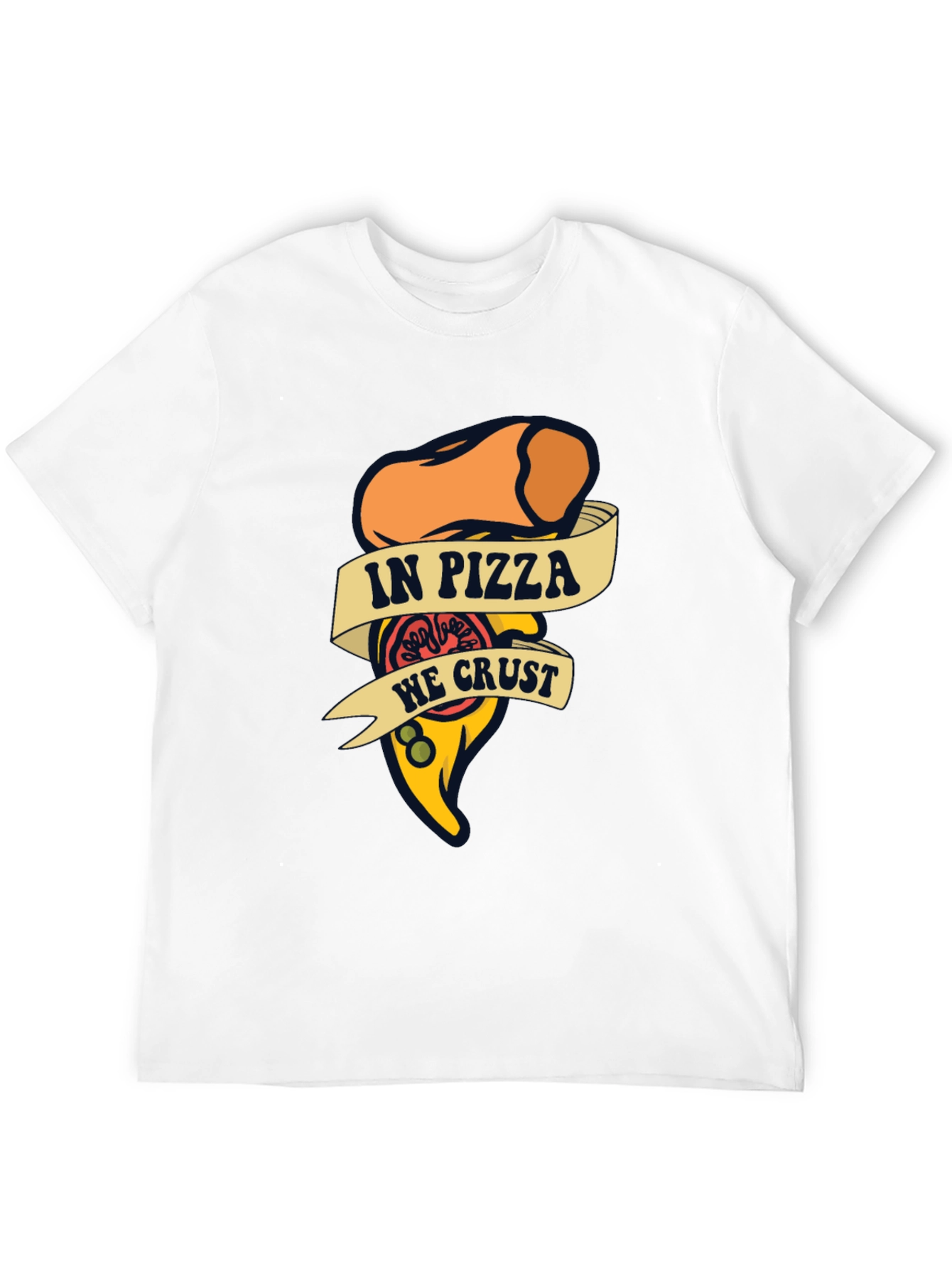 In Pizza We Crust Funny Graphic T-Shirt