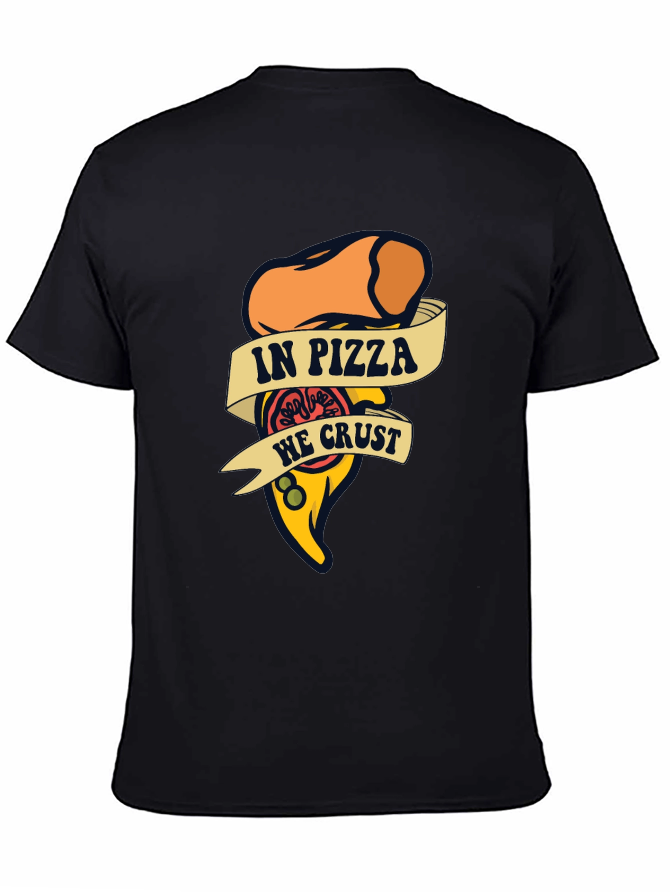 In Pizza We Crust Funny Graphic T-Shirt