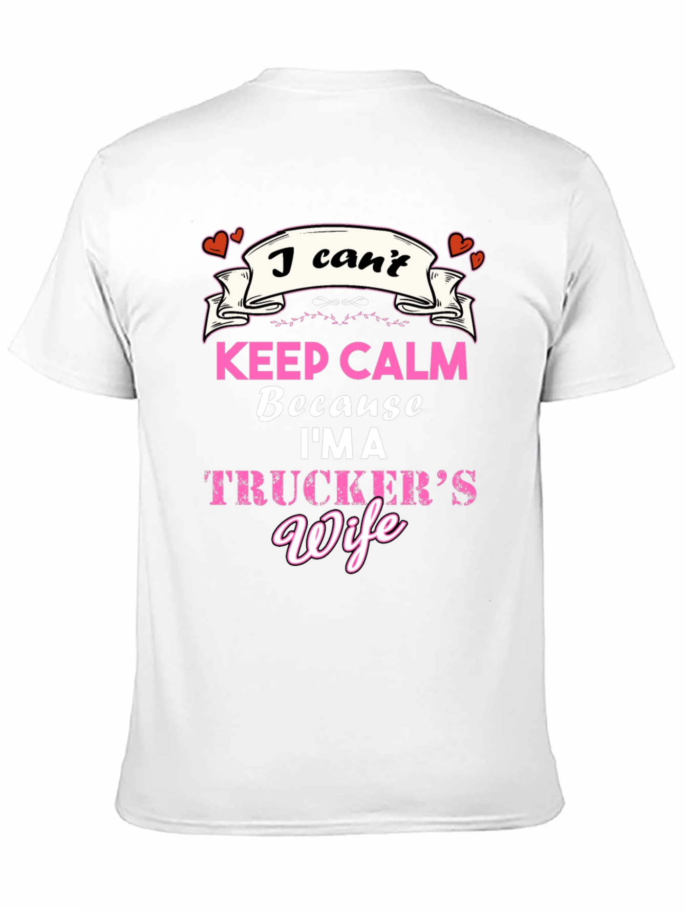 Truckers Wife T-Shirt - Keep Calm