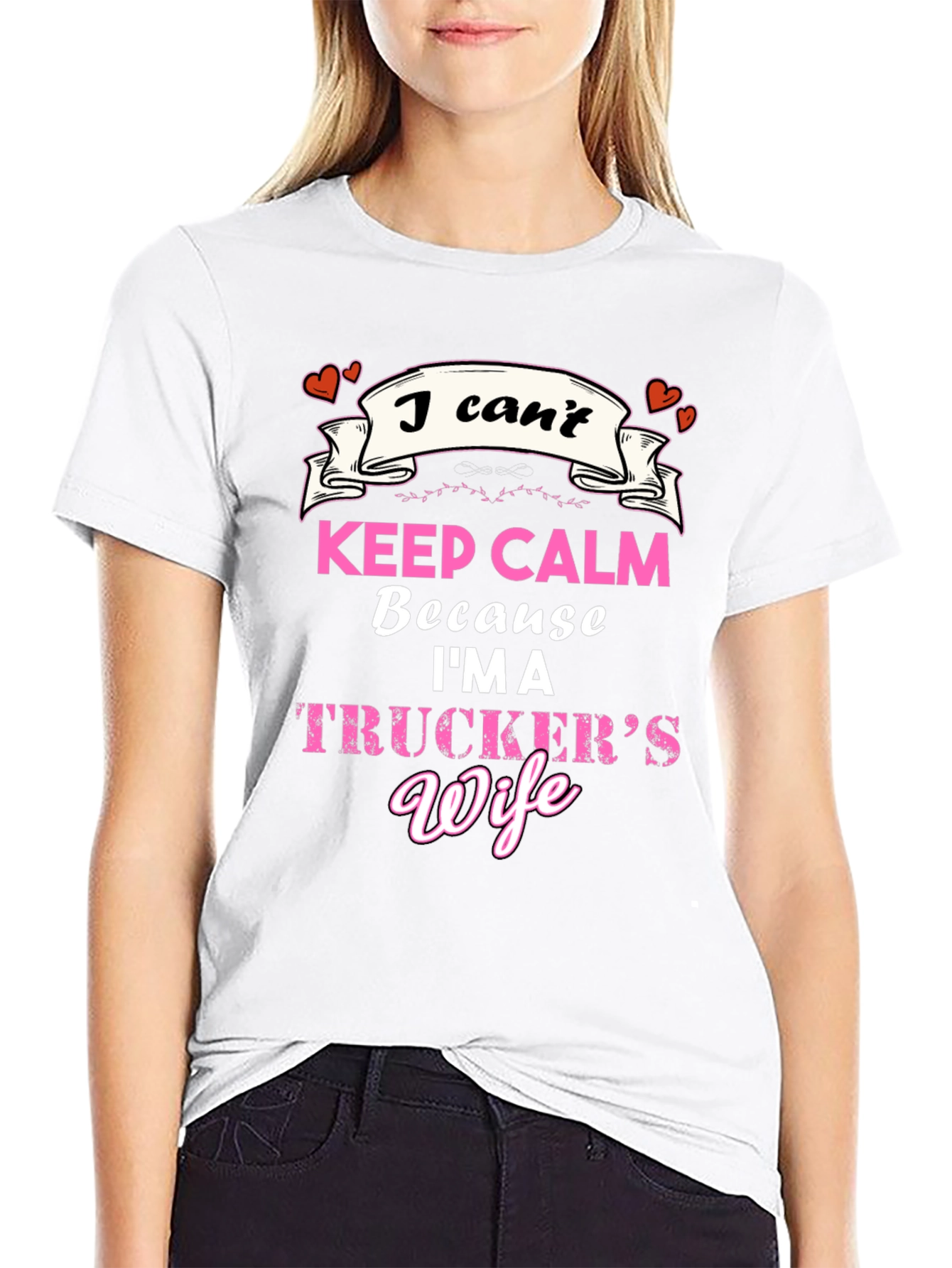 Truckers Wife T-Shirt - Keep Calm