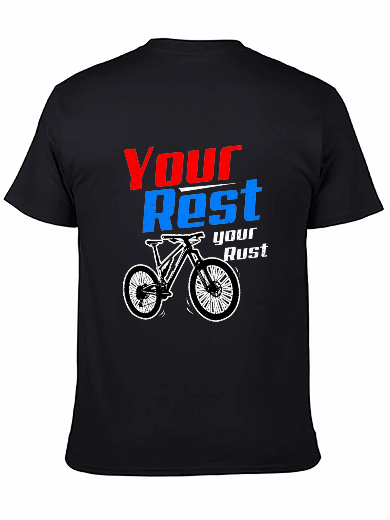 Your Rest Your Rust Biking Graphic Tee