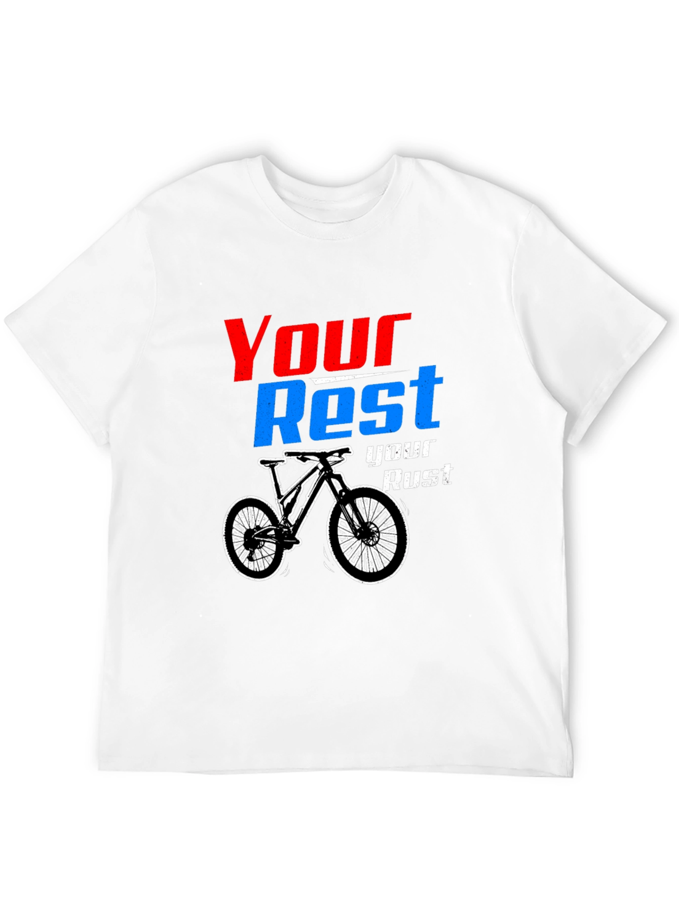 Your Rest Your Rust Biking Graphic Tee