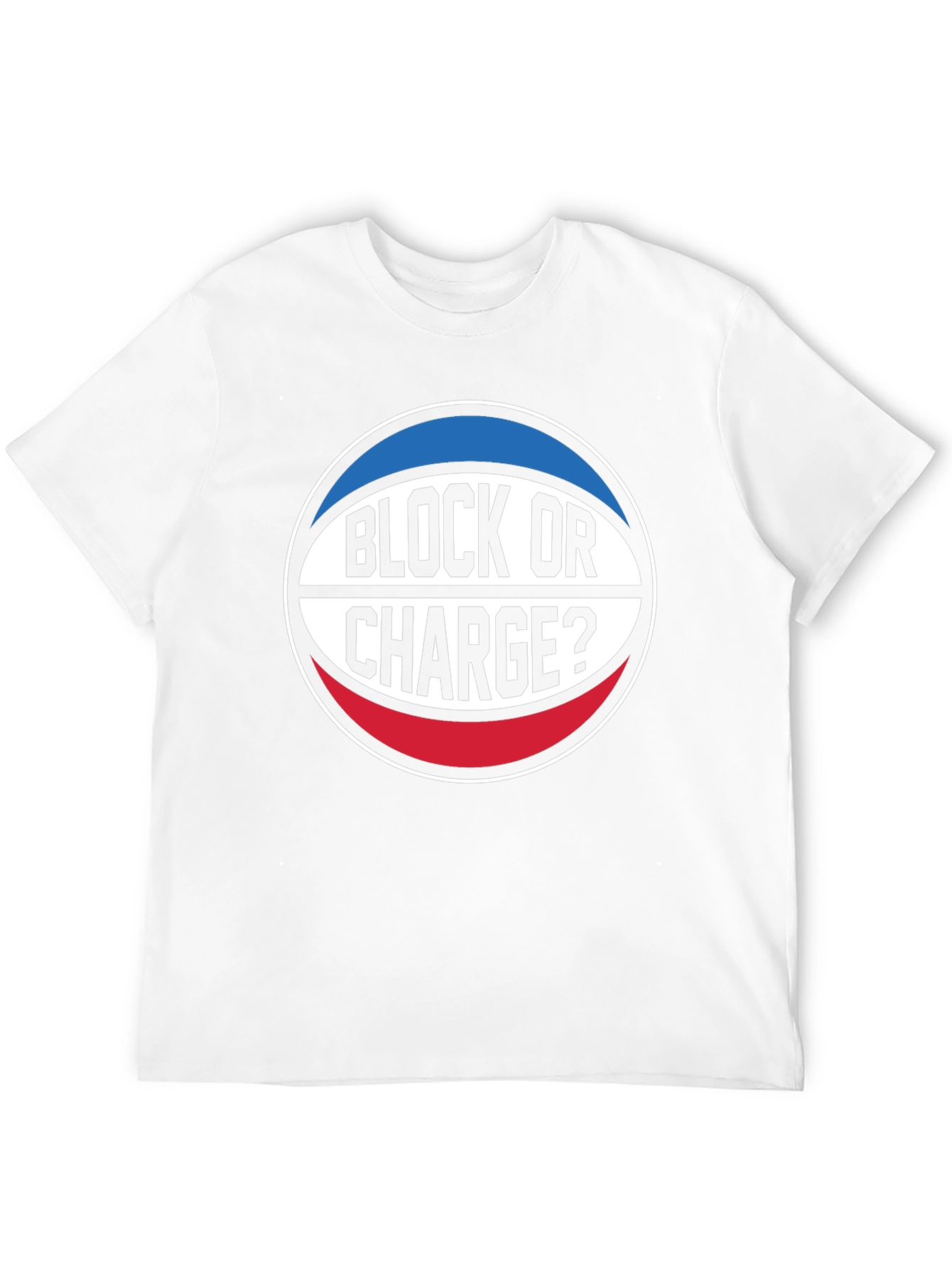 Block or Charge? Basketball T-Shirt