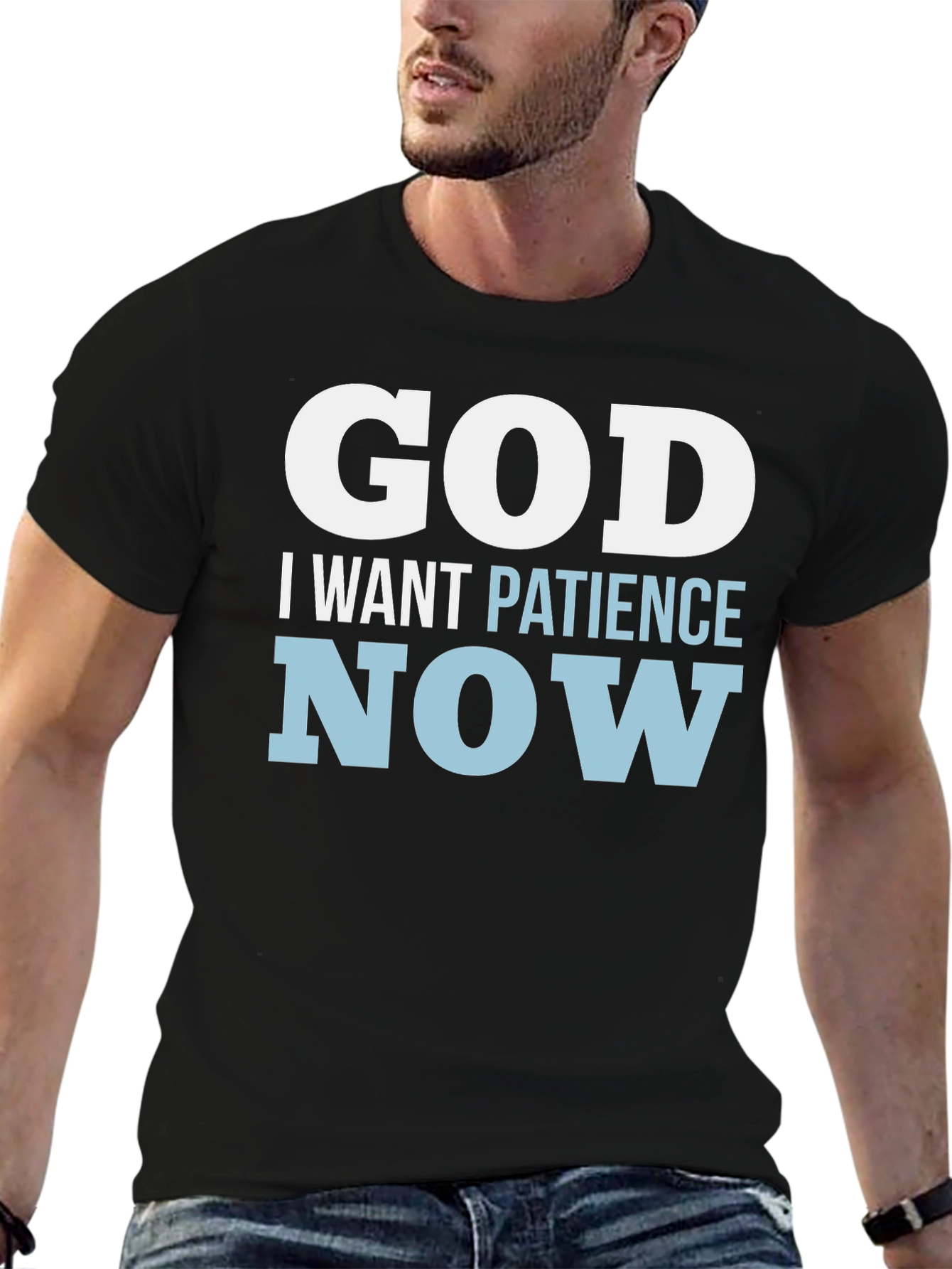 God I Want Patience Now T-Shirt Funny Religious Tee