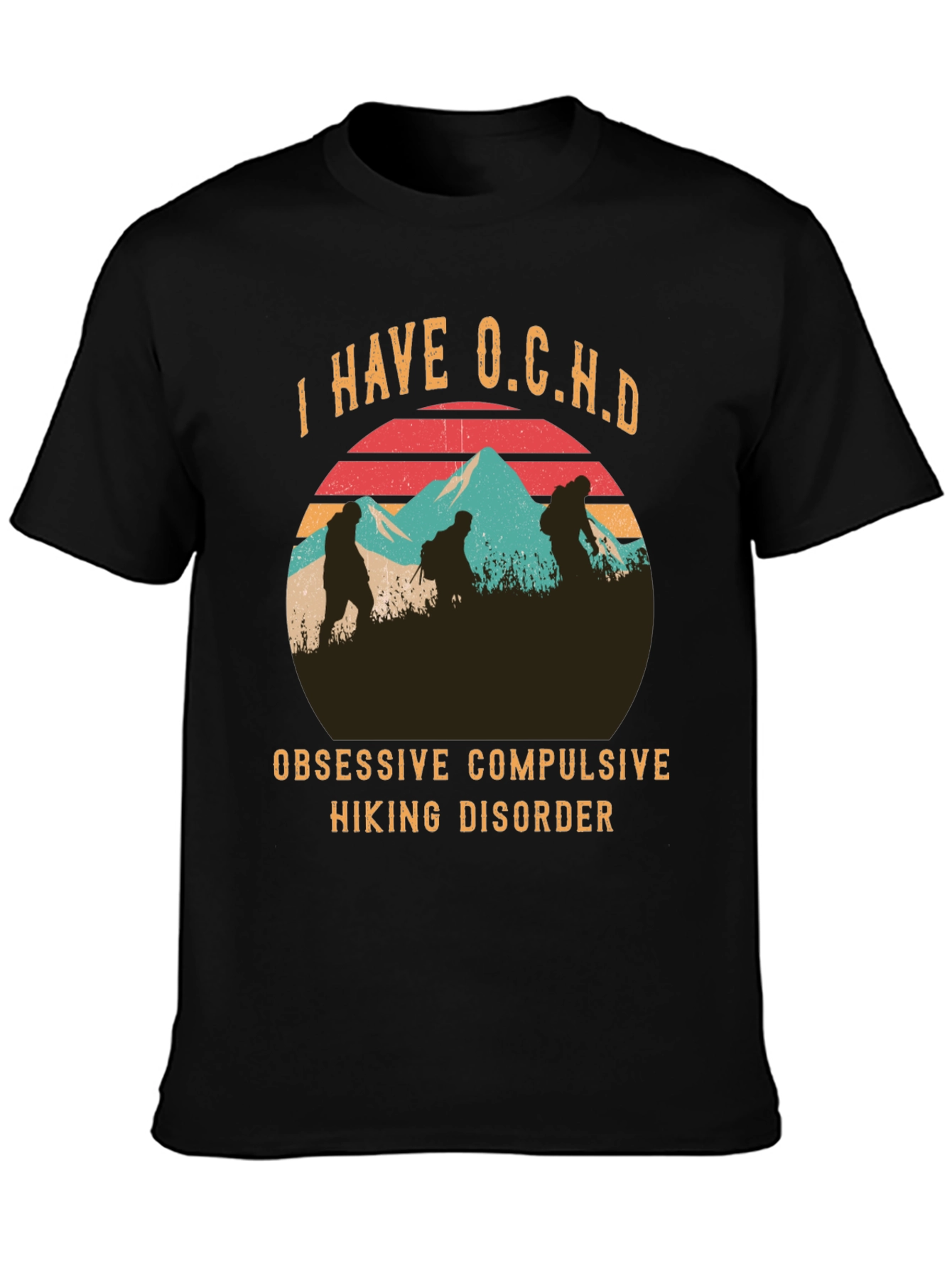 O.C.H.D. Hiking Disorder Graphic Tee