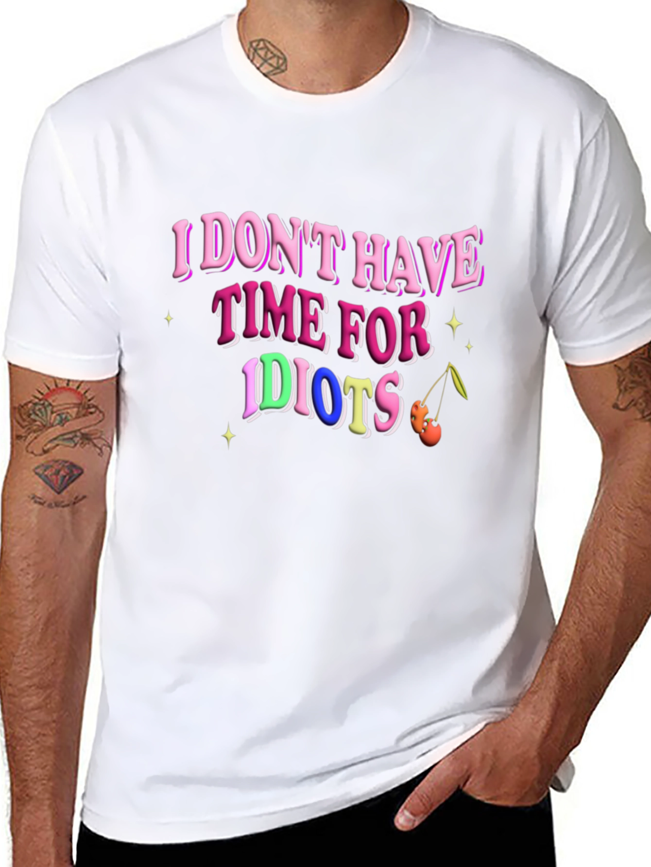 I Dont Have Time for Idiots T-Shirt