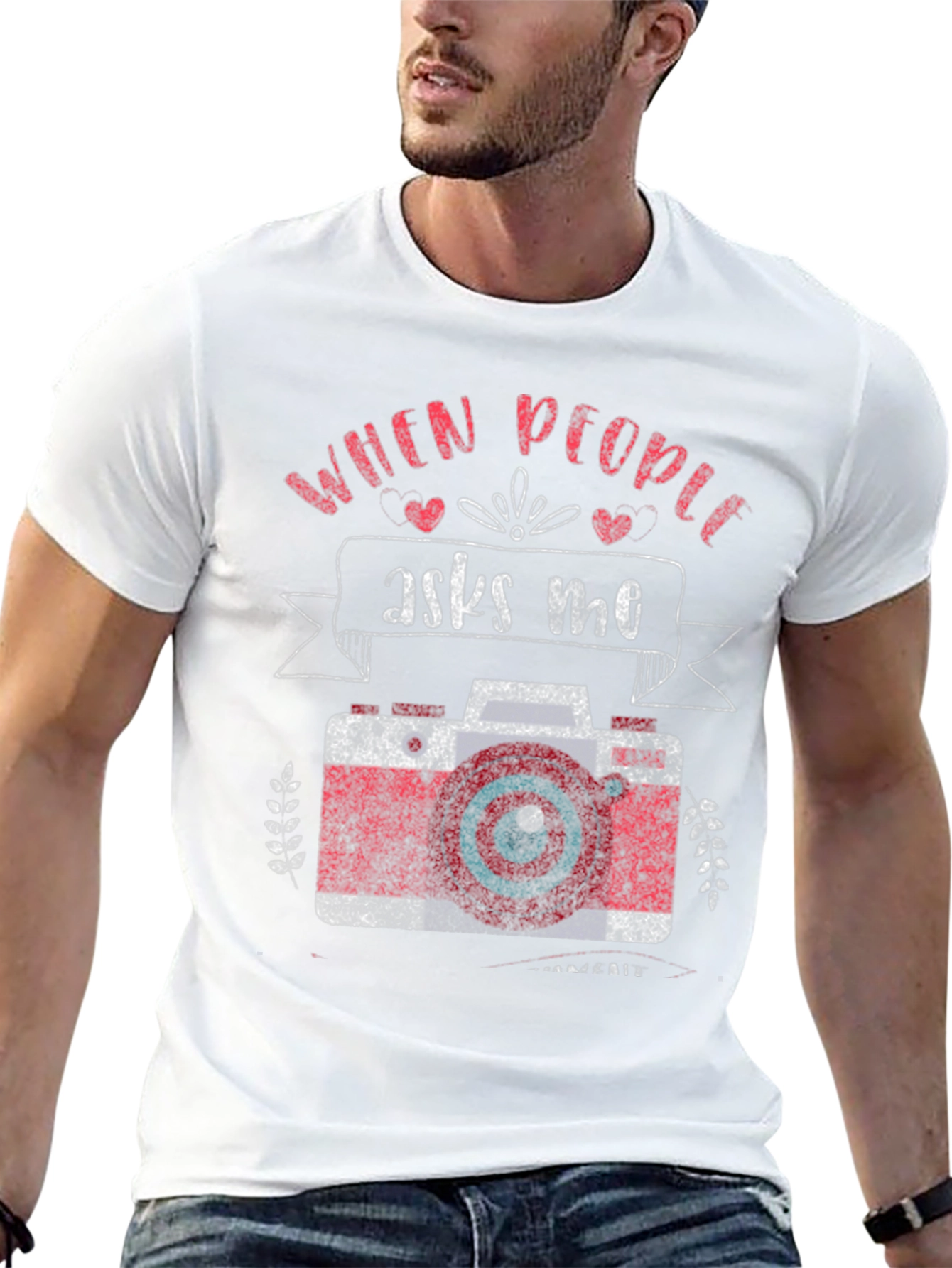 Photographer T-Shirt - When People Ask Me Camera Design