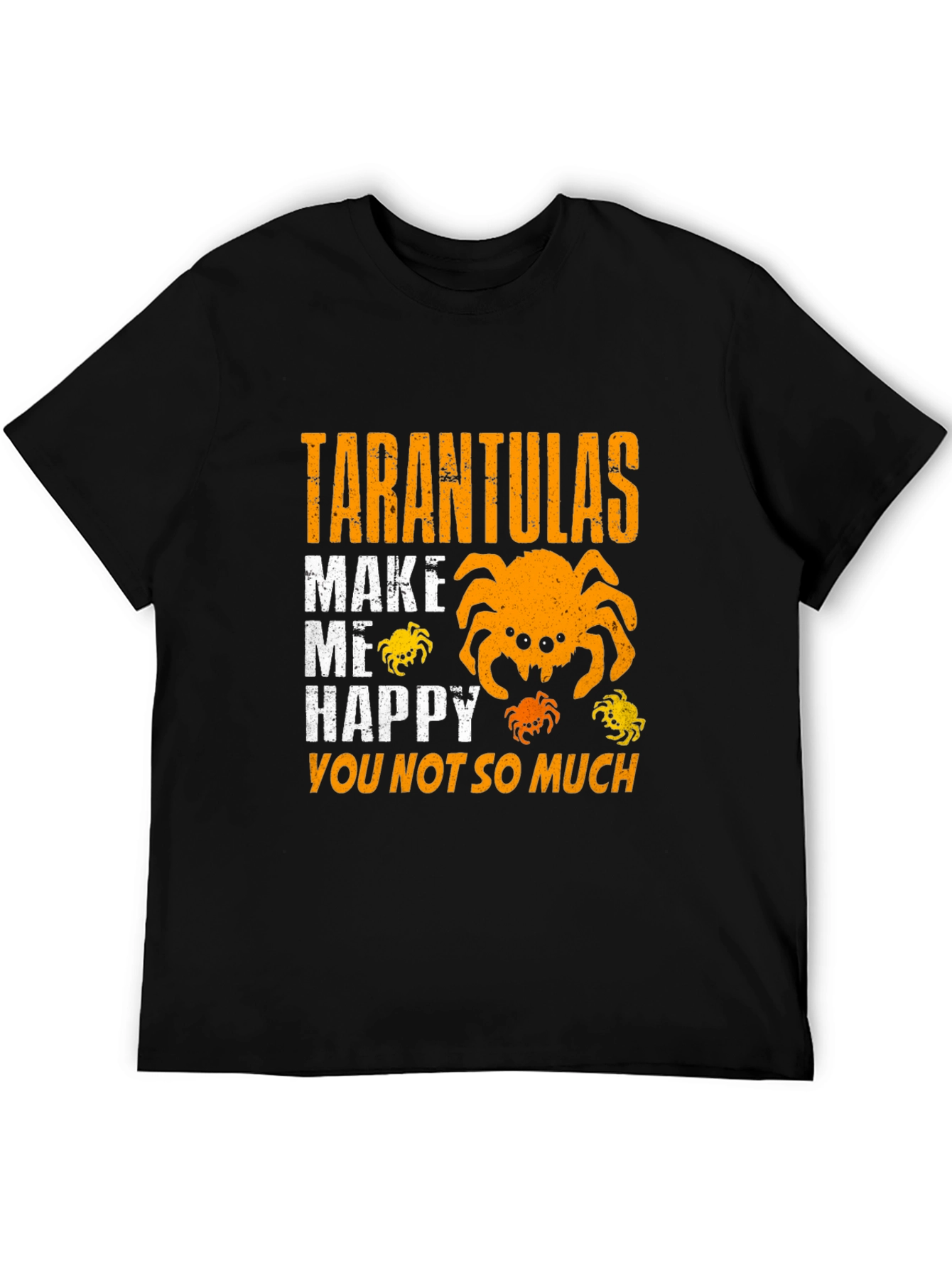 Tarantulas Make Me Happy T-Shirt