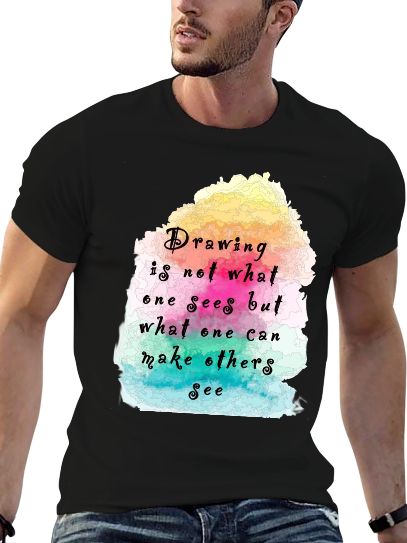 Drawing Quote T-Shirt - Artistic Statement Tee