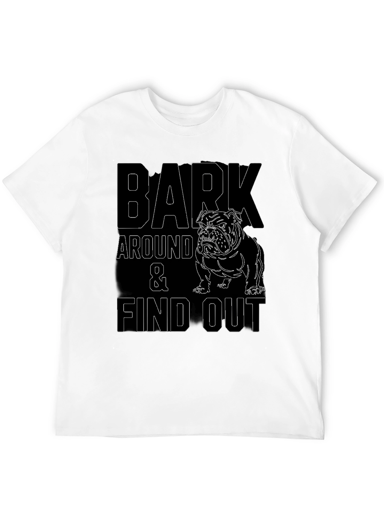 Bark Around and Find Out Bulldog Graphic Tee