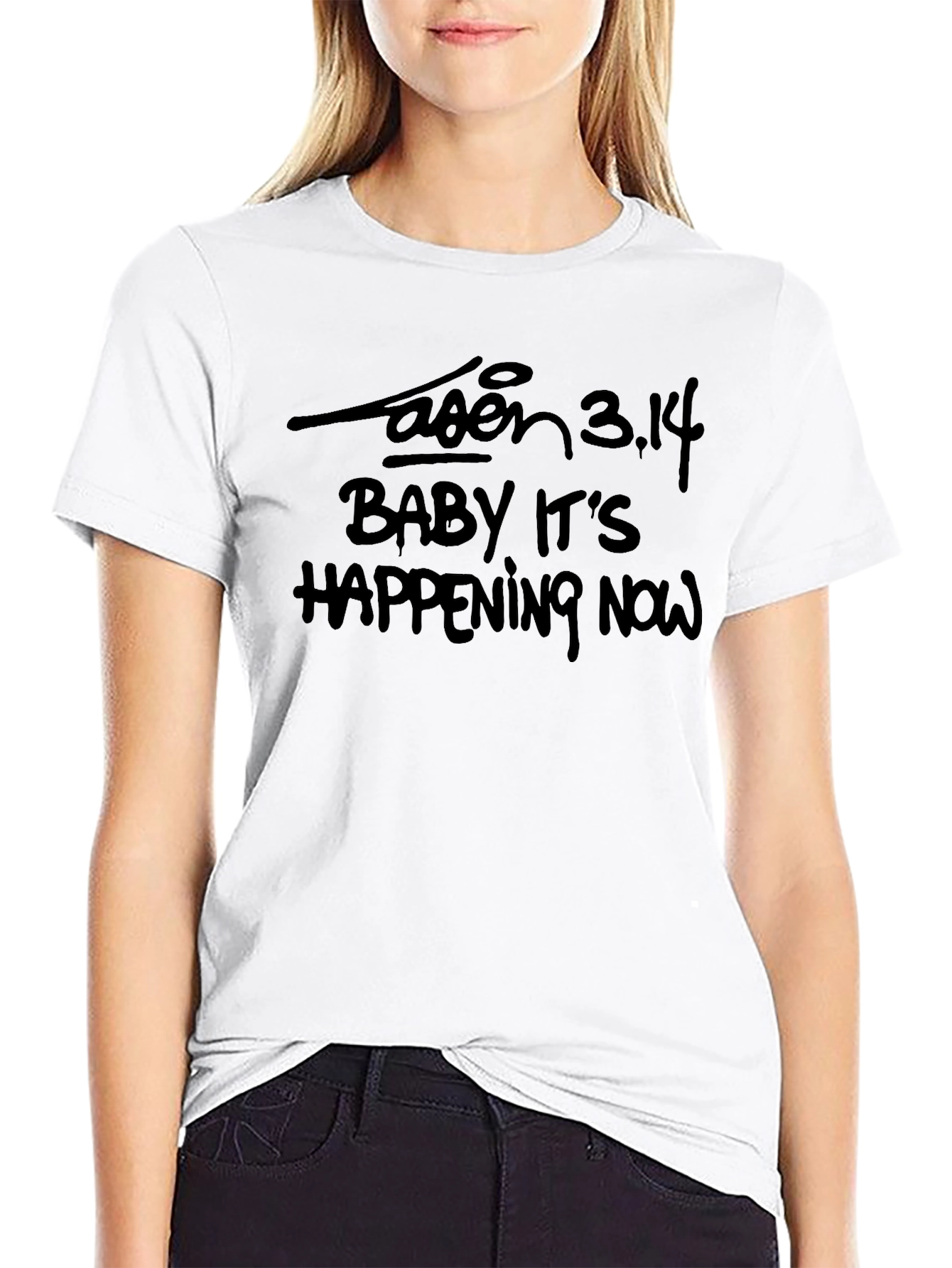 Baby Its Happening Now T-Shirt