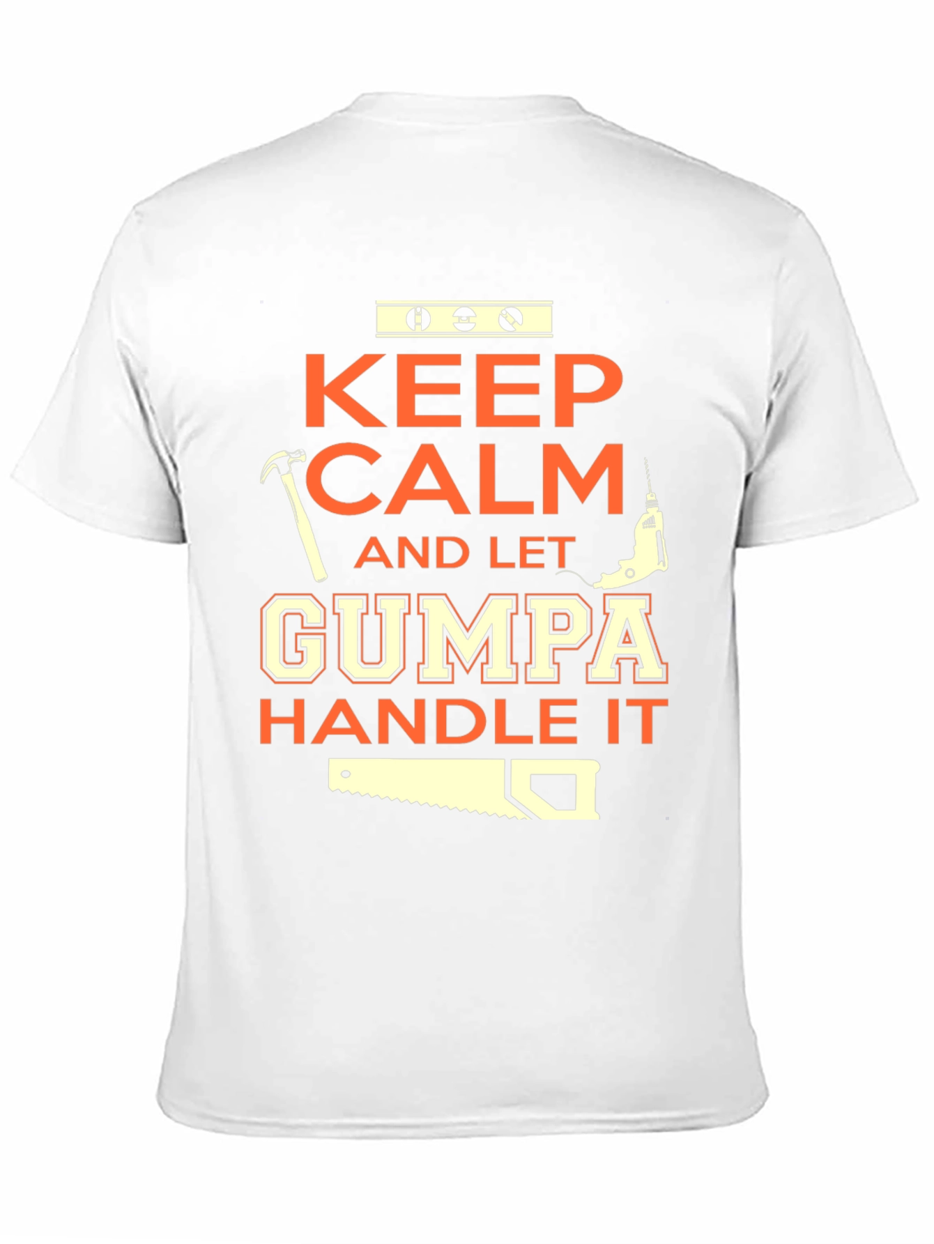 Keep Calm Let Gumma Handle It - Graphic T-Shirt