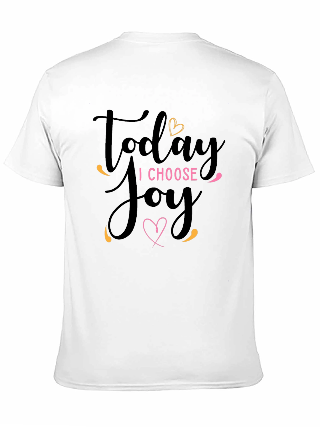 Today I Choose Joy T-Shirt - Inspirational Graphic Tee