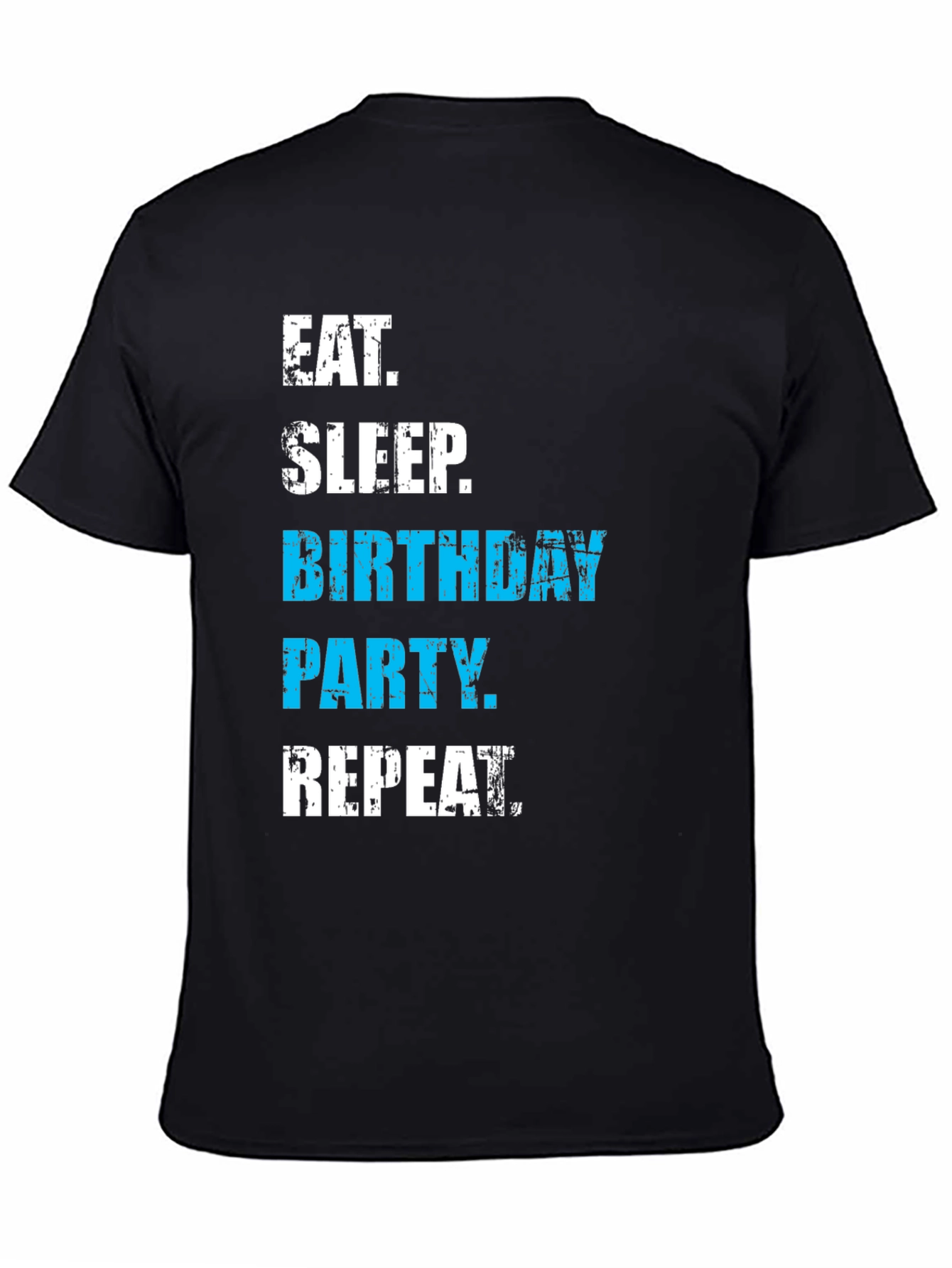 Eat Sleep Birthday Party Repeat Black T-Shirt