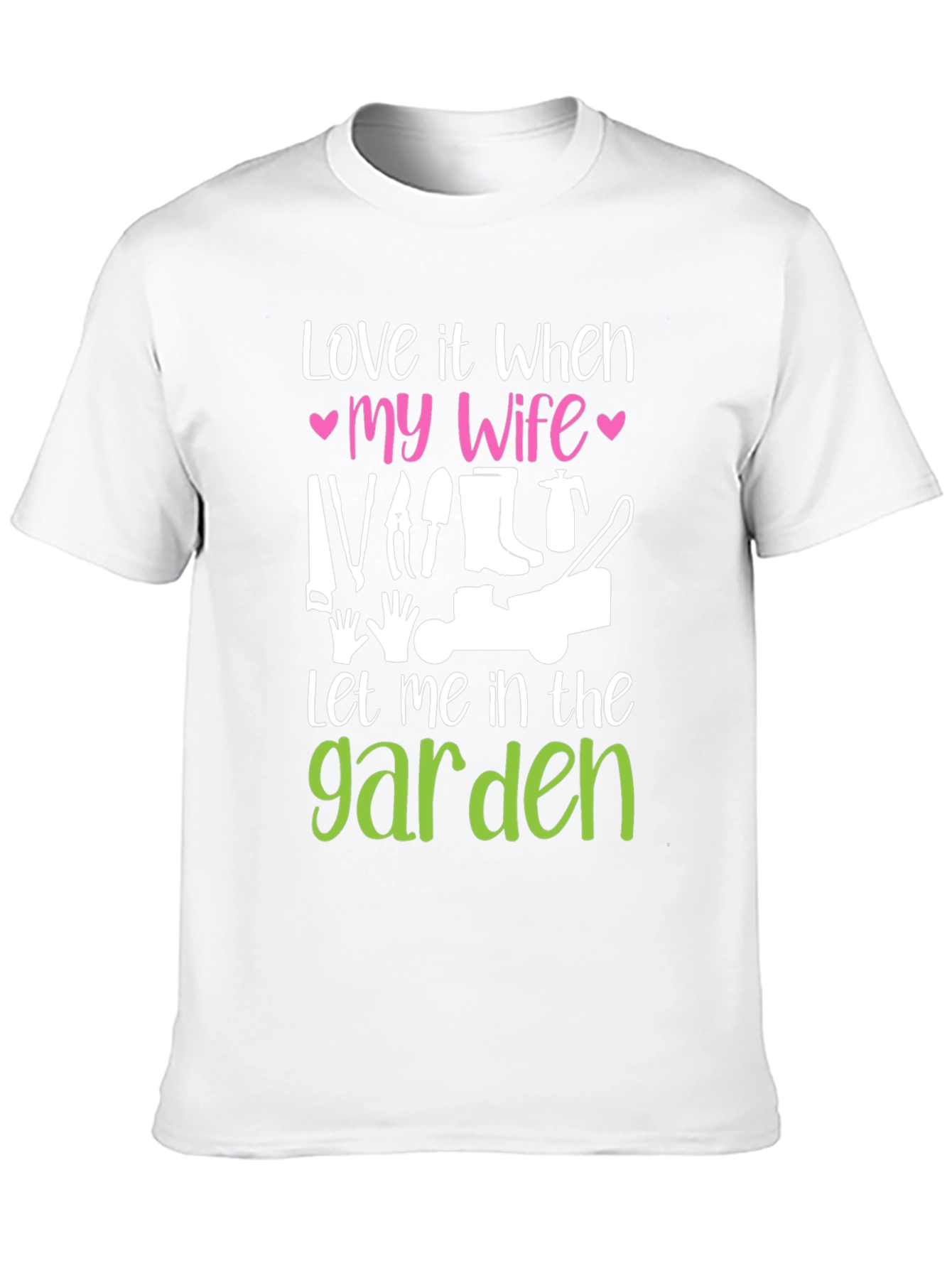 Funny Gardening T-Shirt - Wife Garden