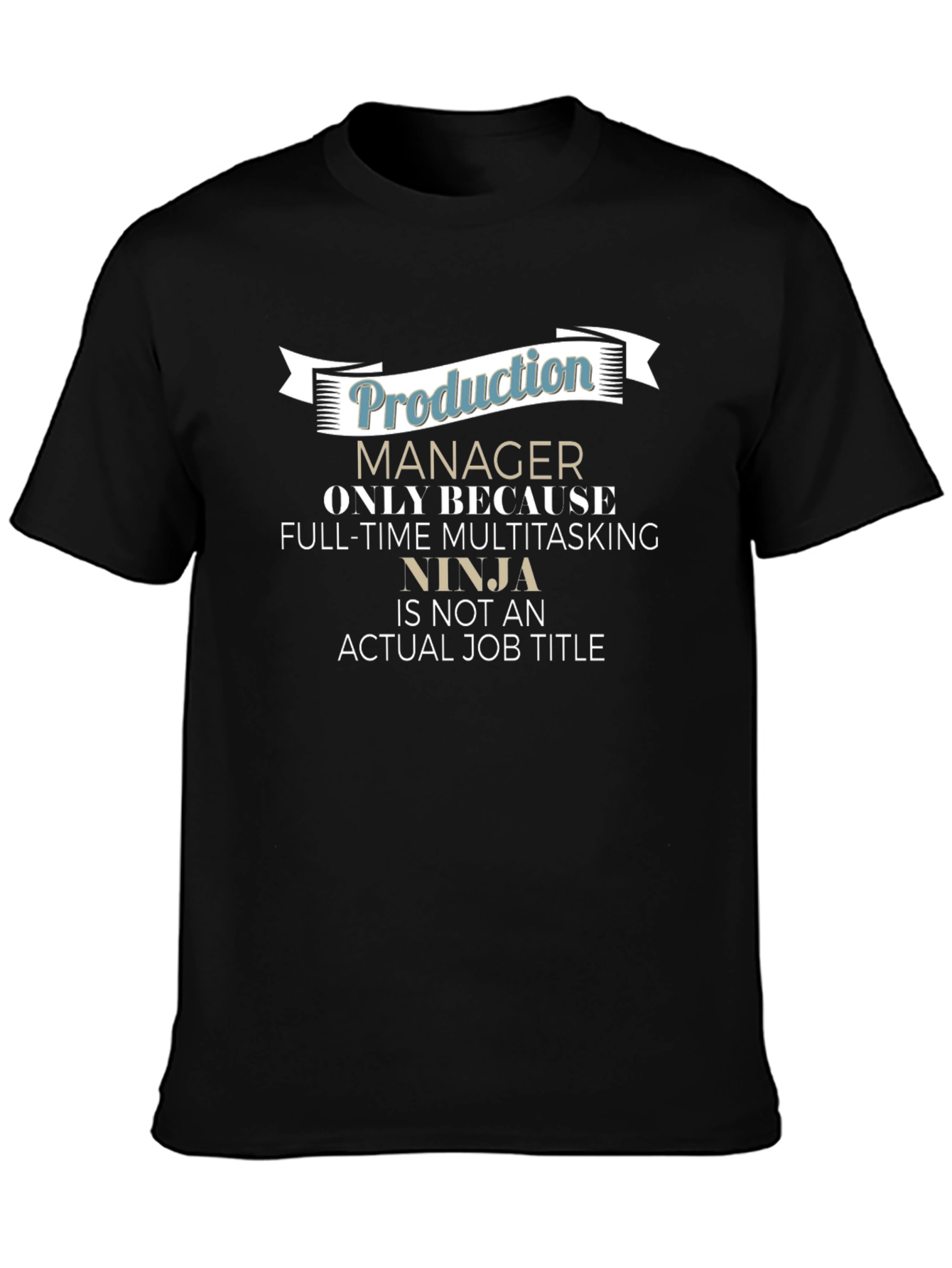 Production Manager Ninja T-Shirt