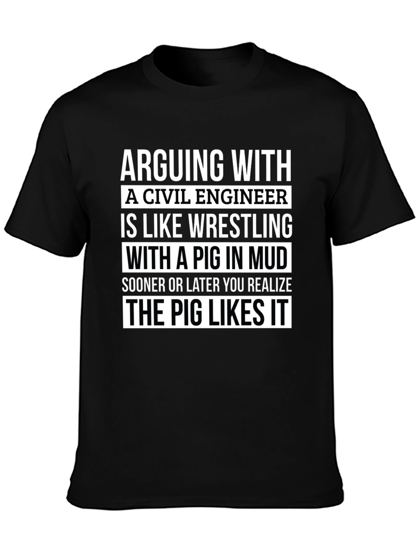 Civil Engineer Pig in Mud T-Shirt