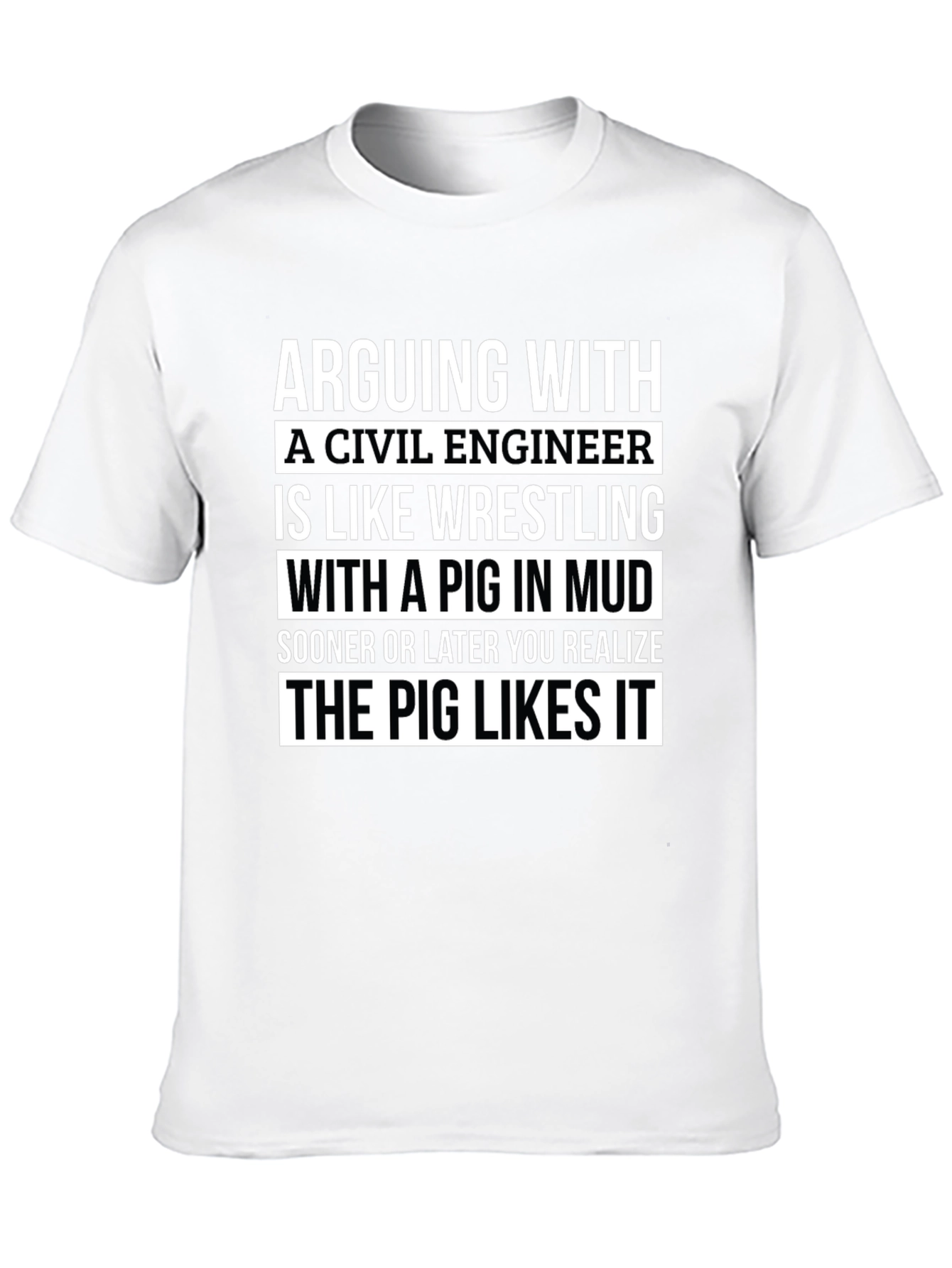 Civil Engineer Pig in Mud T-Shirt