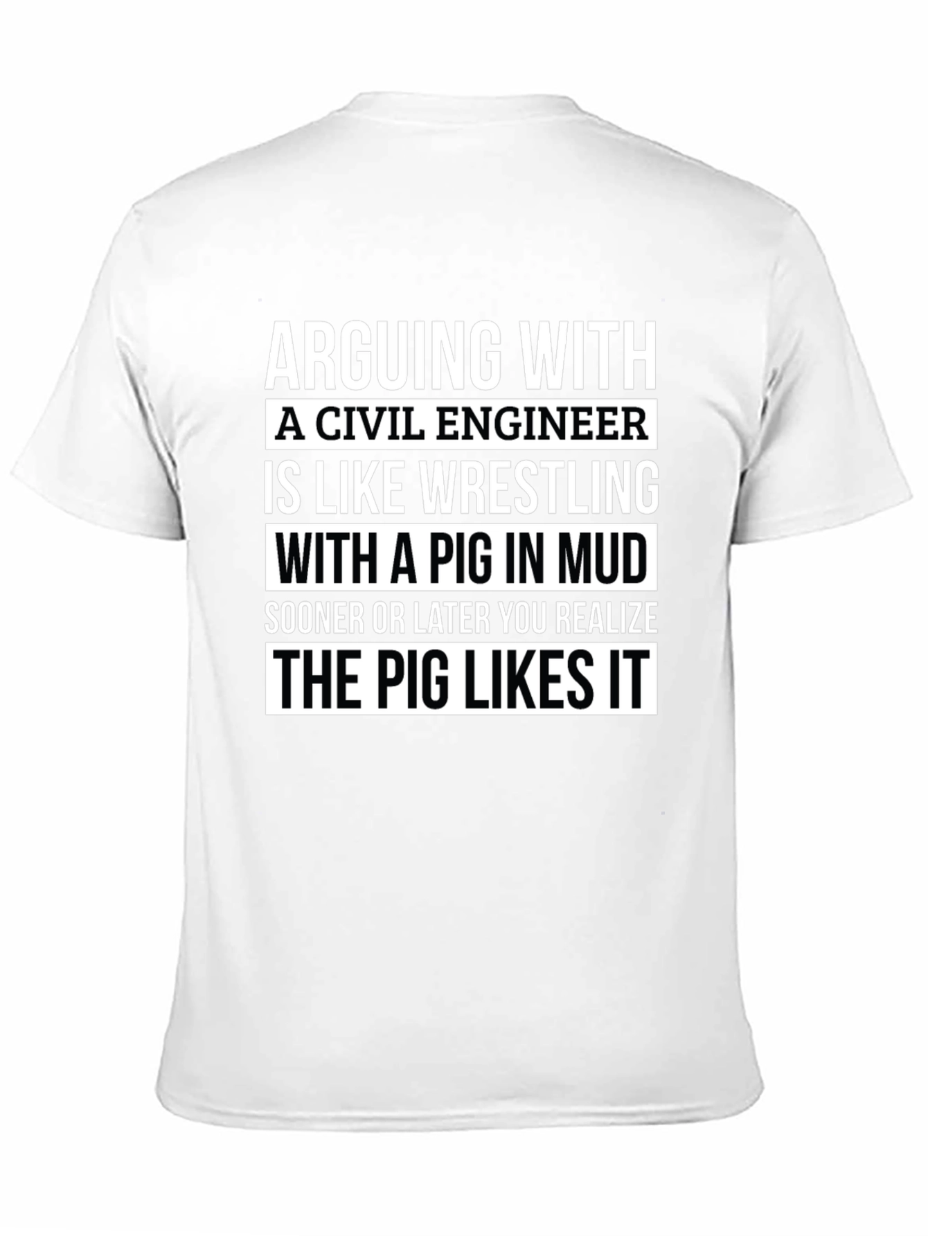 Civil Engineer Pig in Mud T-Shirt