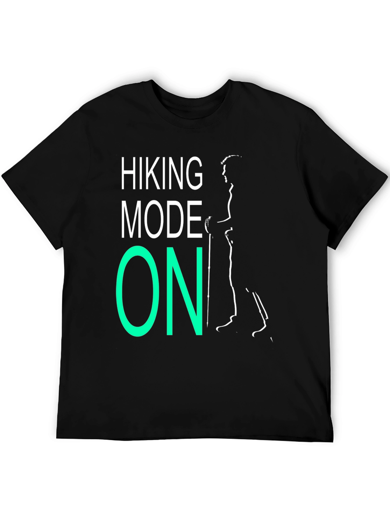 Hiking Mode ON T-Shirt - Black Casual Tee