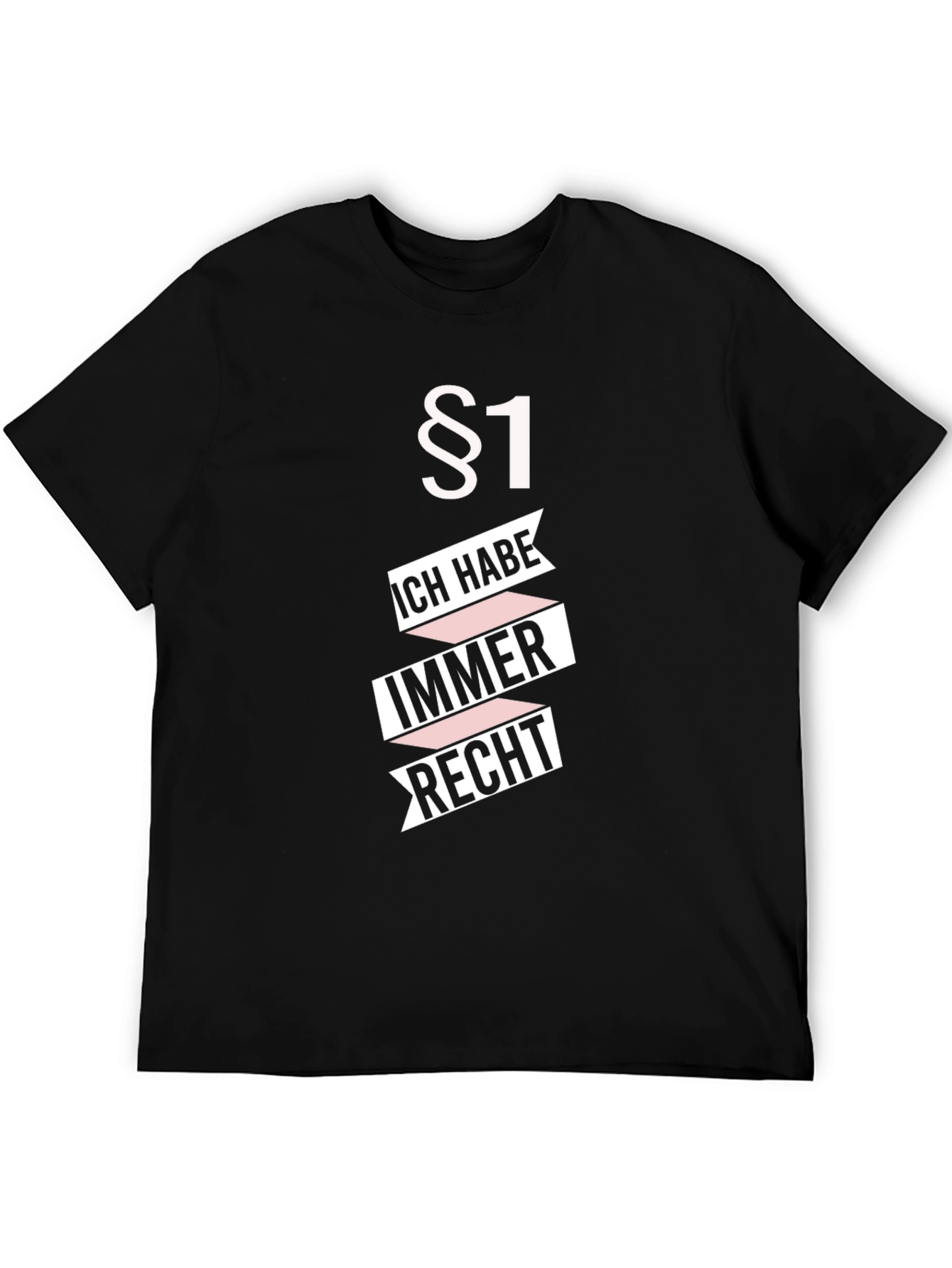 Always Right Funny German T-Shirt