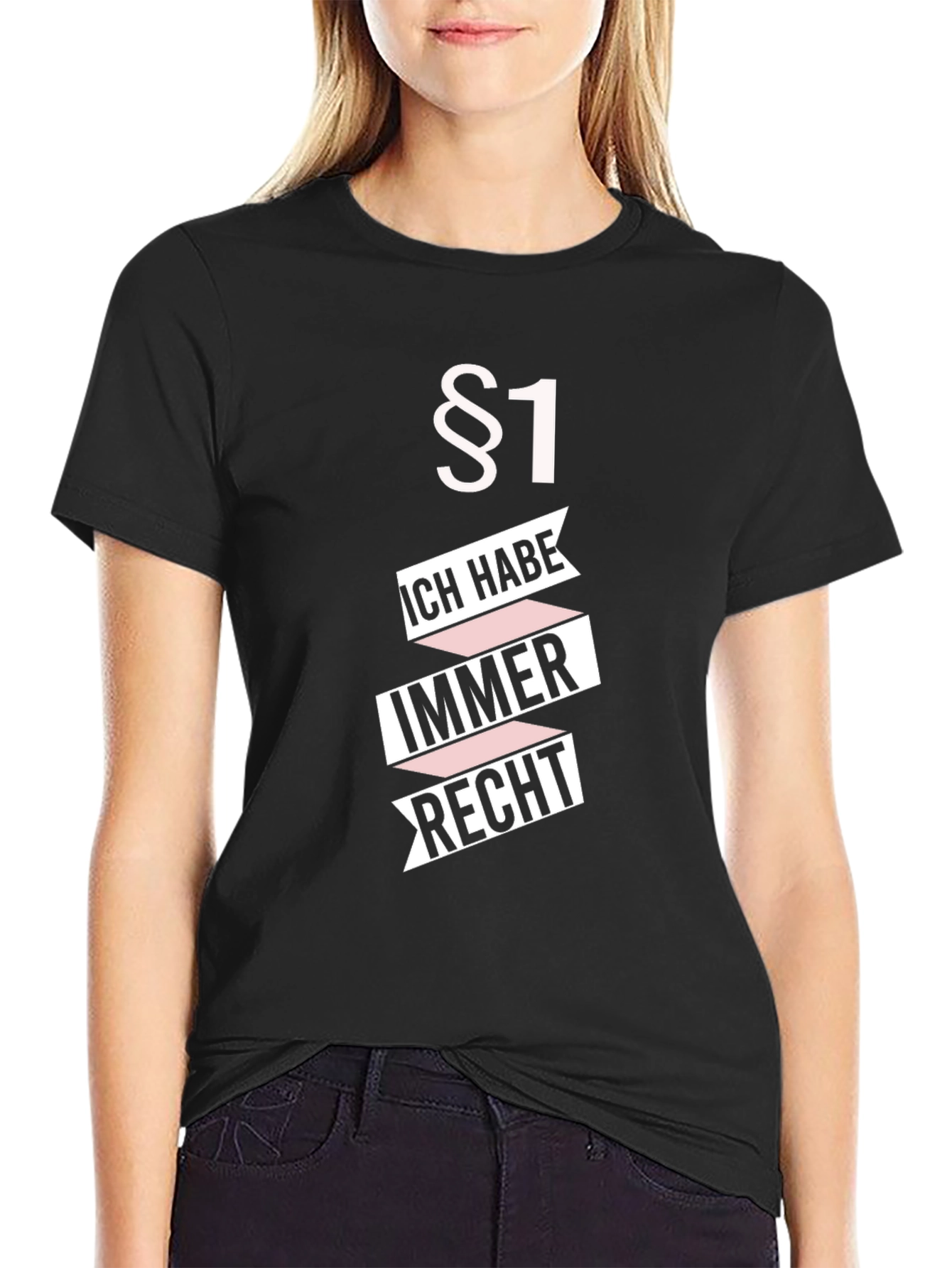 Always Right Funny German T-Shirt