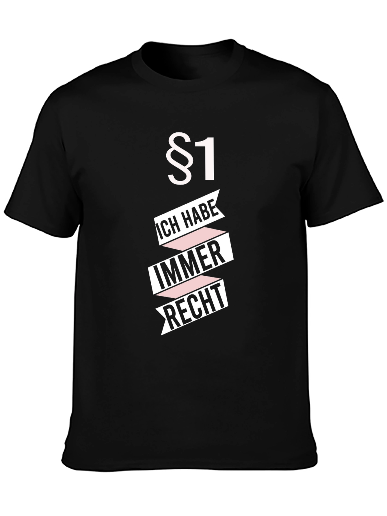 Always Right Funny German T-Shirt