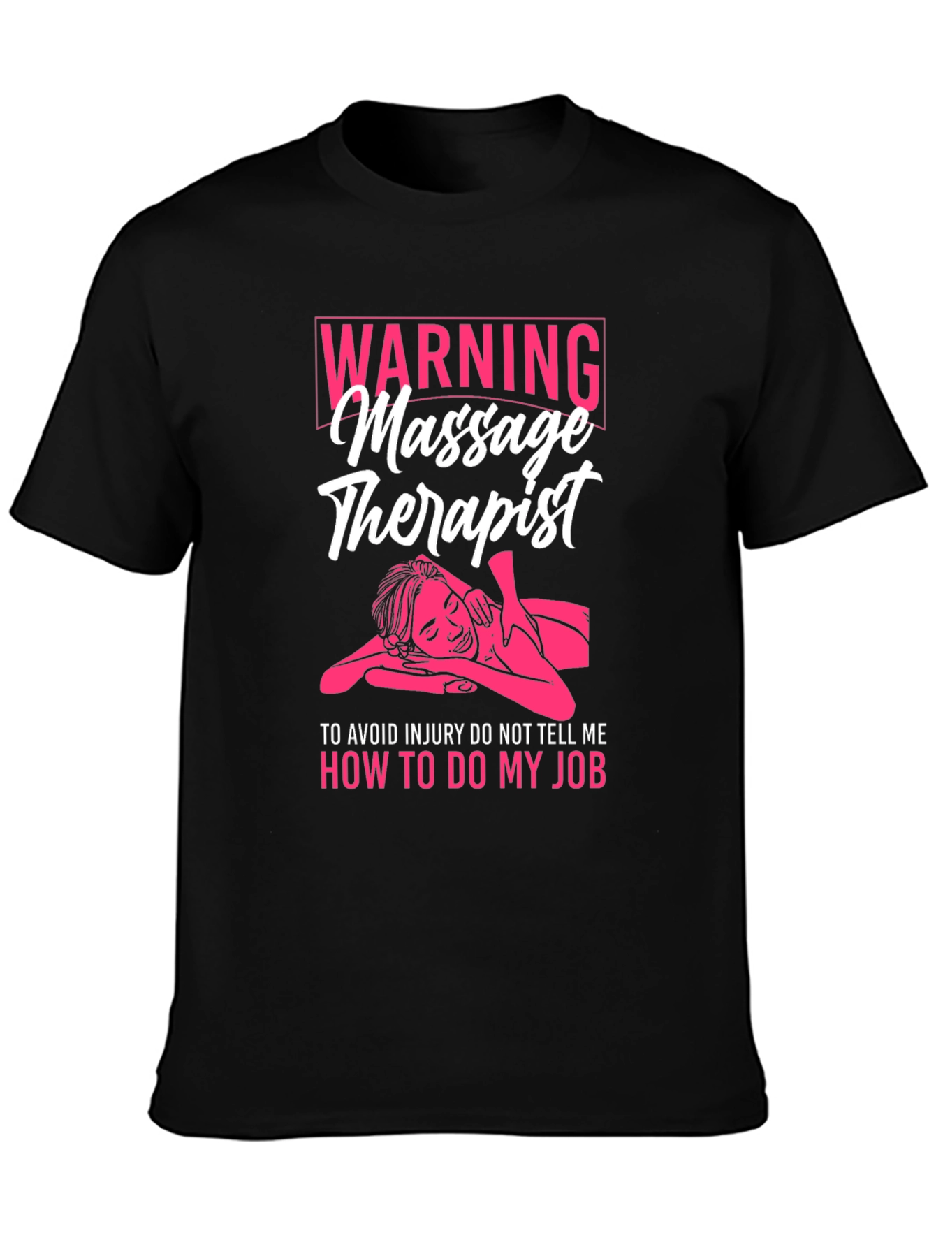 Warning Massage Therapist T-Shirt - Funny Gift Idea