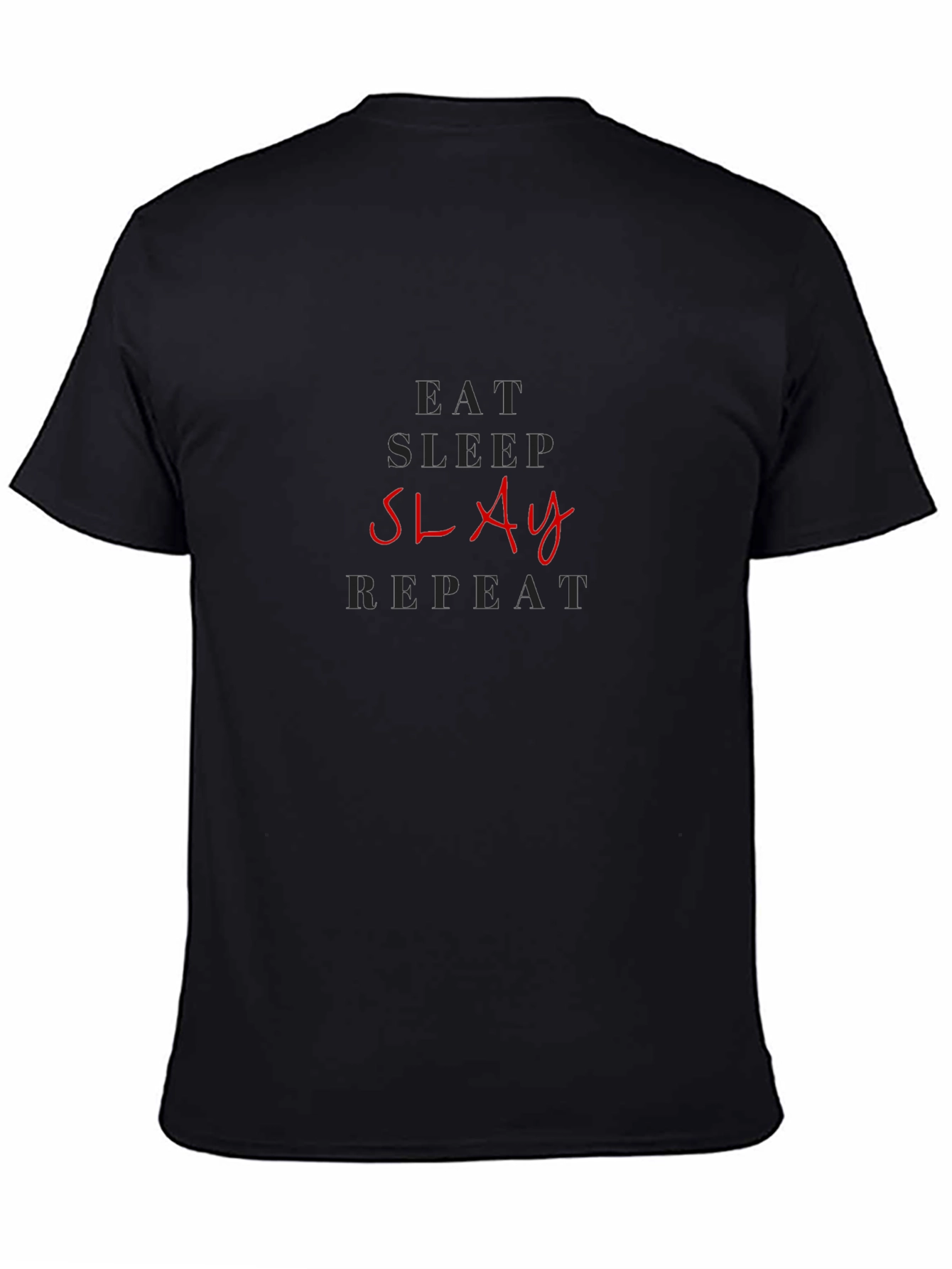 Eat Sleep Slay Repeat Graphic Tee