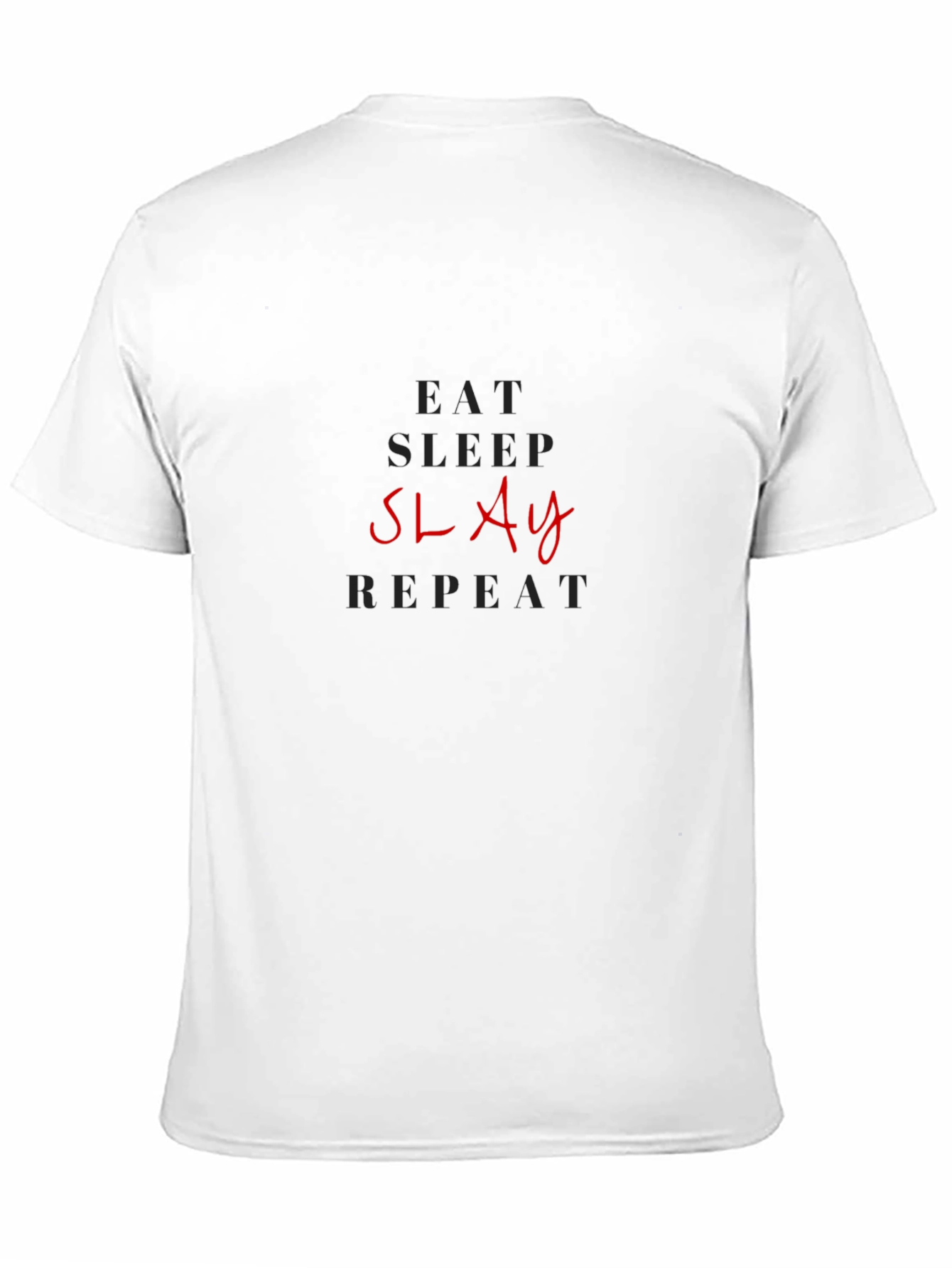 Eat Sleep Slay Repeat Graphic Tee