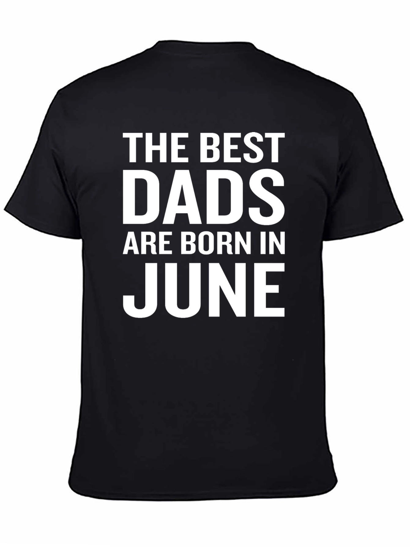 The Best Dads are Born in June T-Shirt