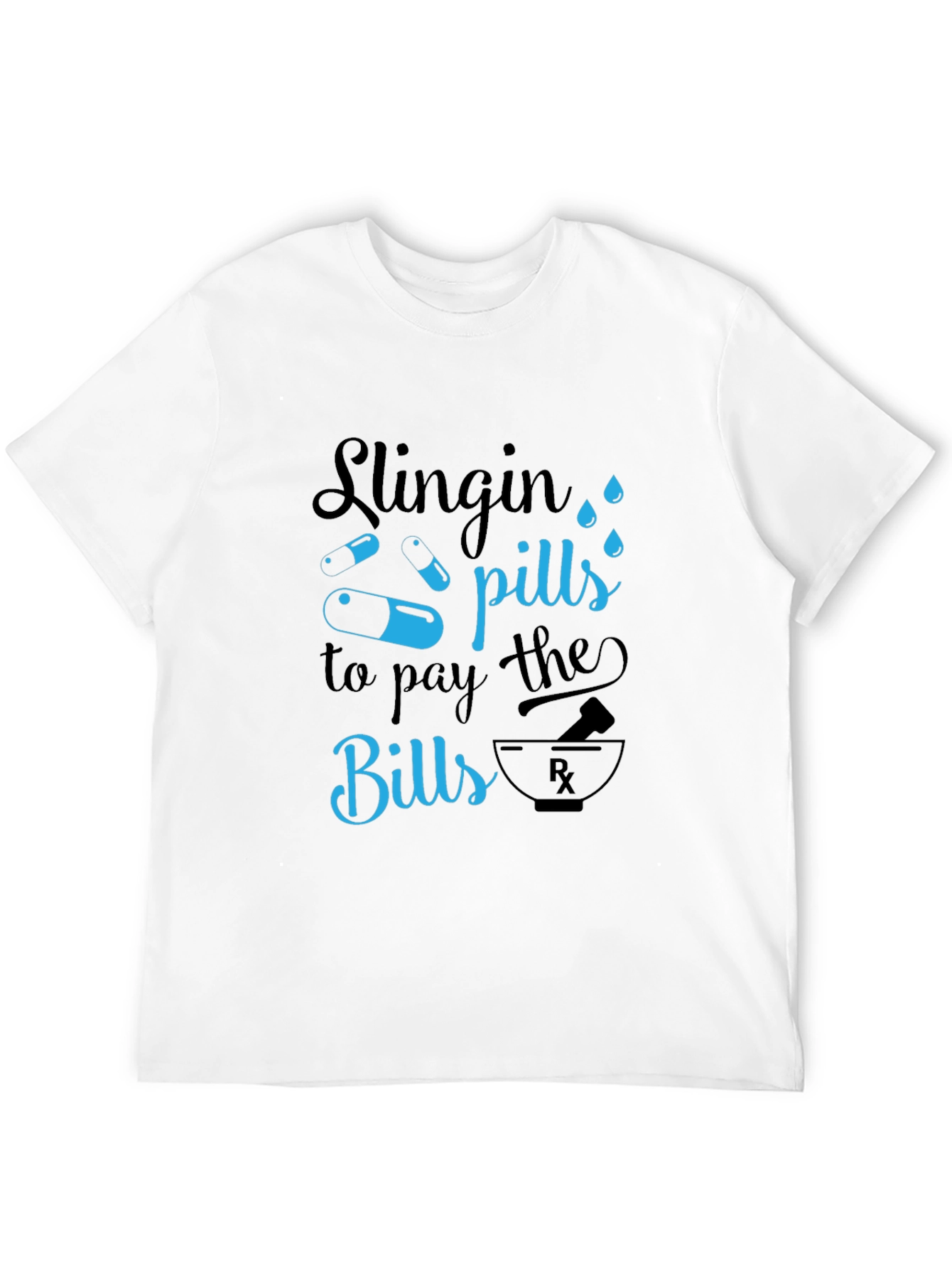 Slingin Pills Graphic T-Shirt - Funny Pharmacy Tee