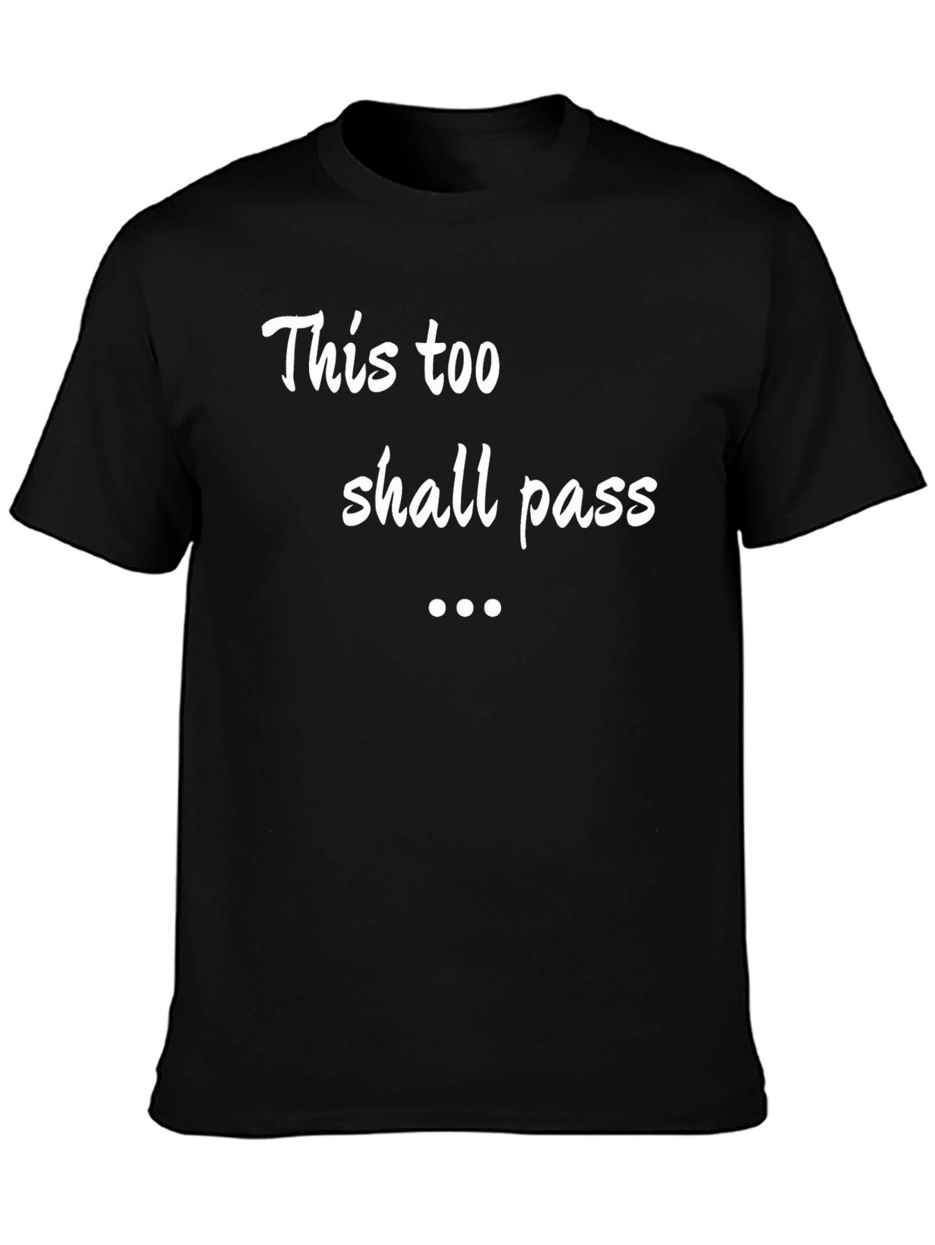 This Too Shall Pass Black Graphic Tee