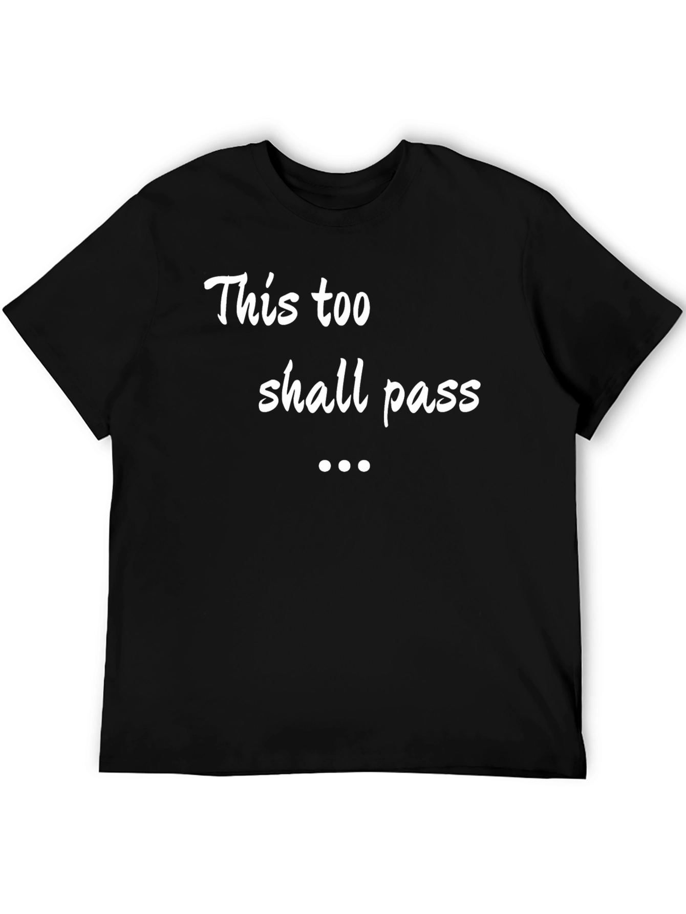 This Too Shall Pass Black Graphic Tee