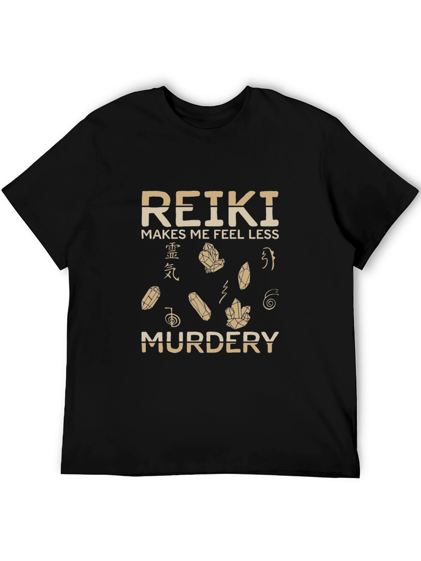 Reiki Makes Me Feel Less Murdery T-Shirt