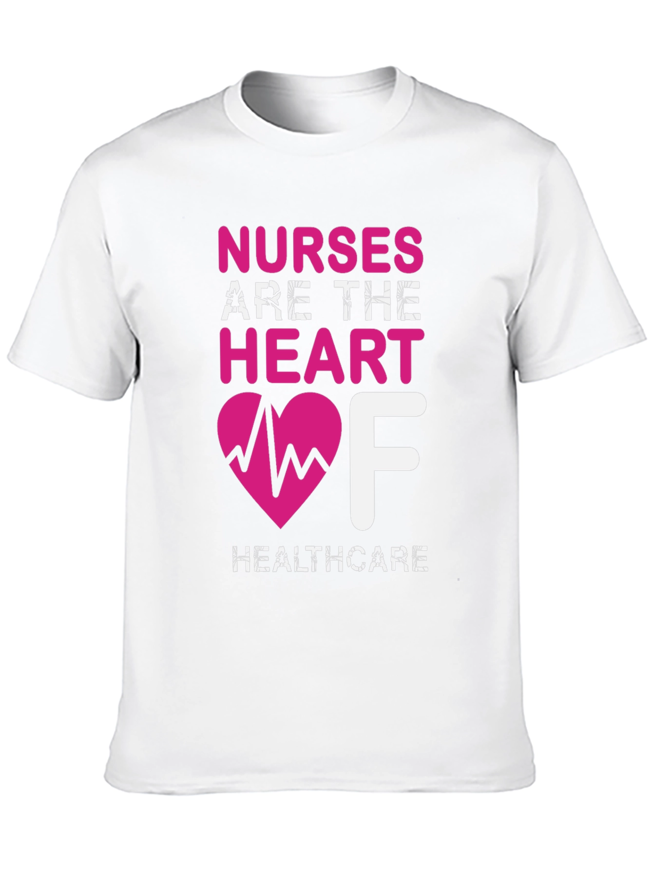 Nurses Are the Heart of Healthcare T-Shirt
