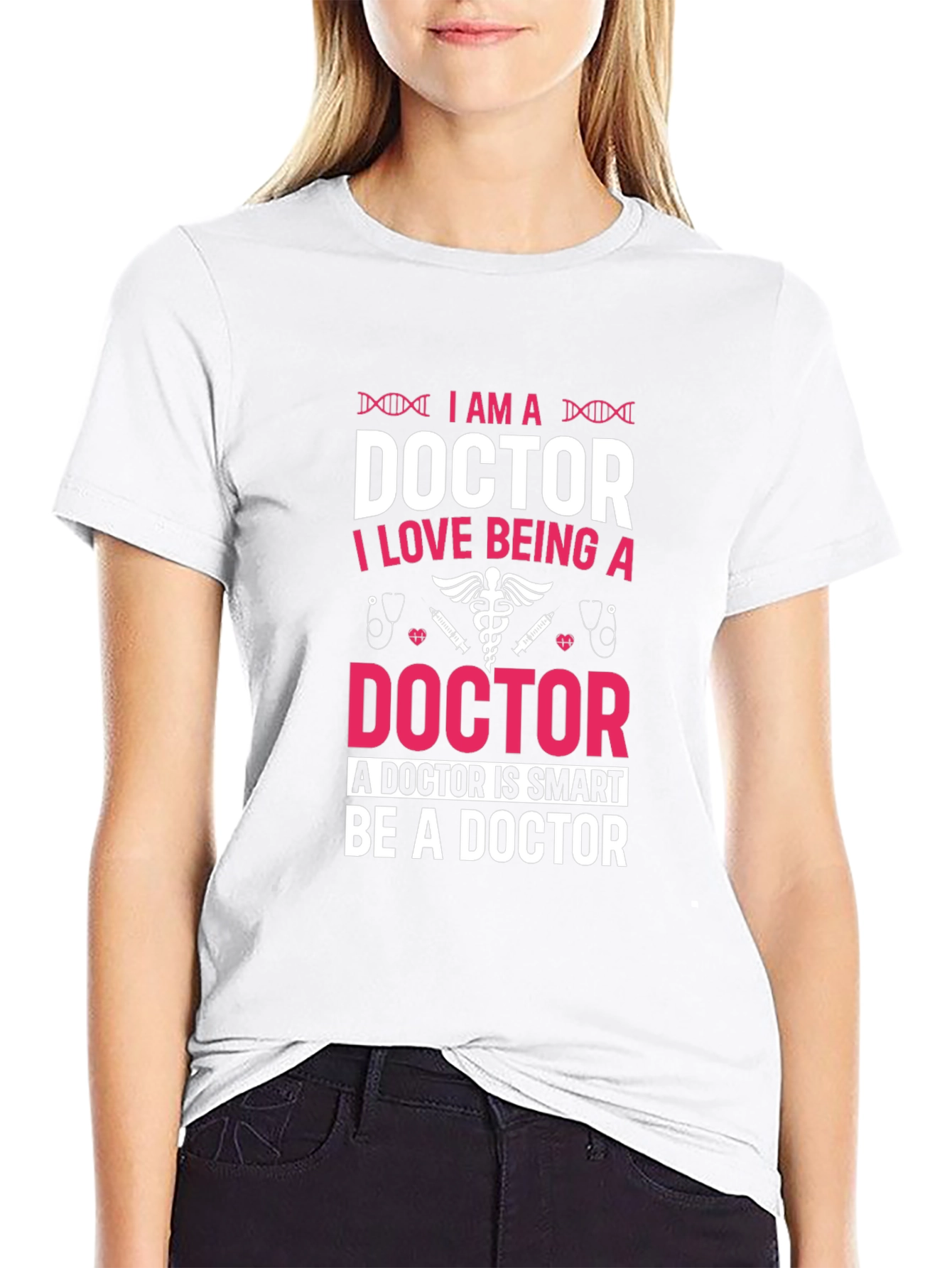 I Am A Doctor T-Shirt