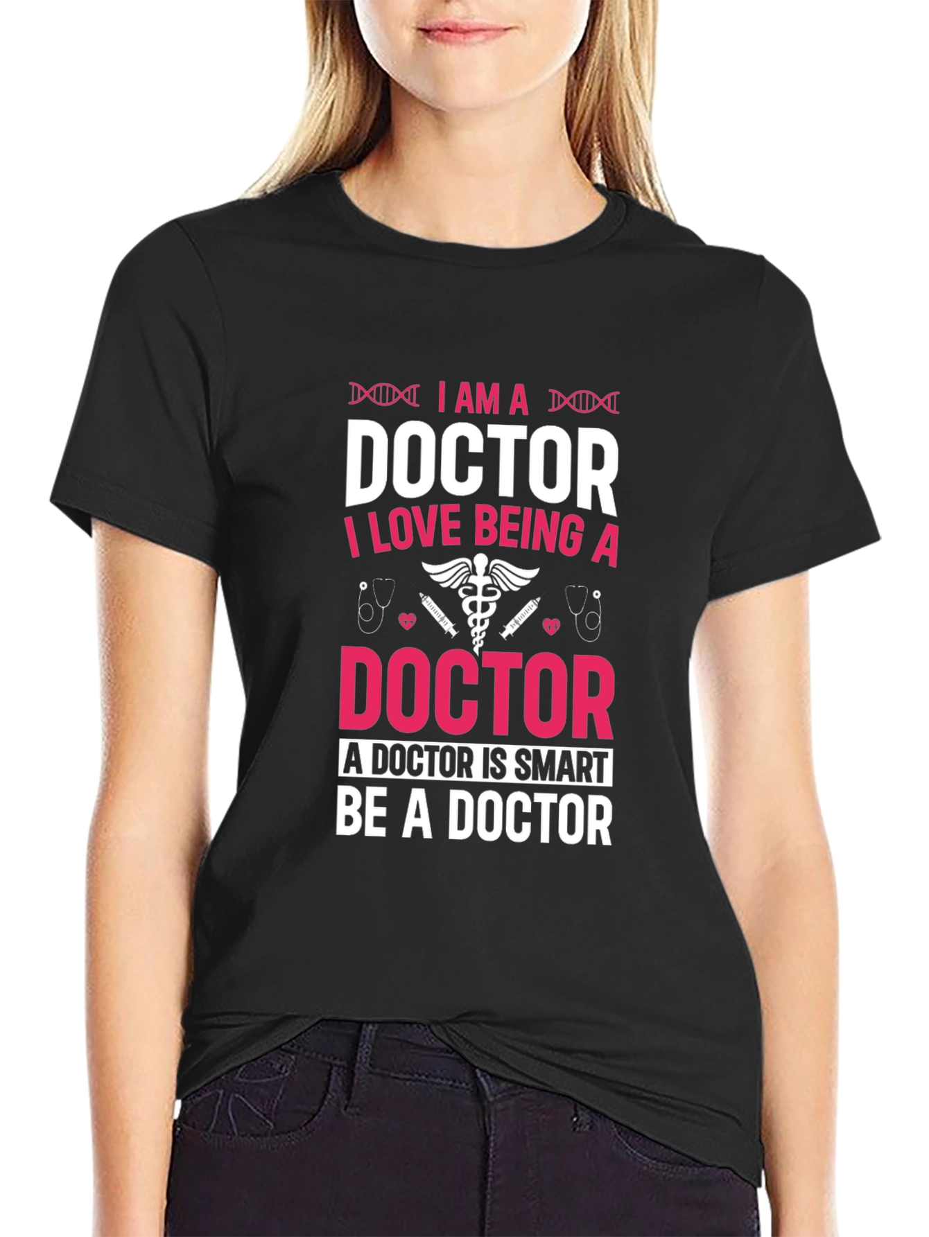 I Am A Doctor T-Shirt