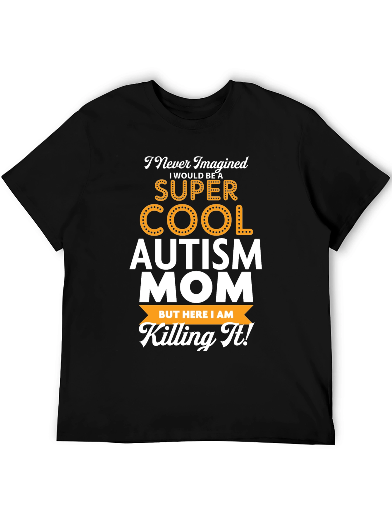 Super Cool Autism Mom T-Shirt