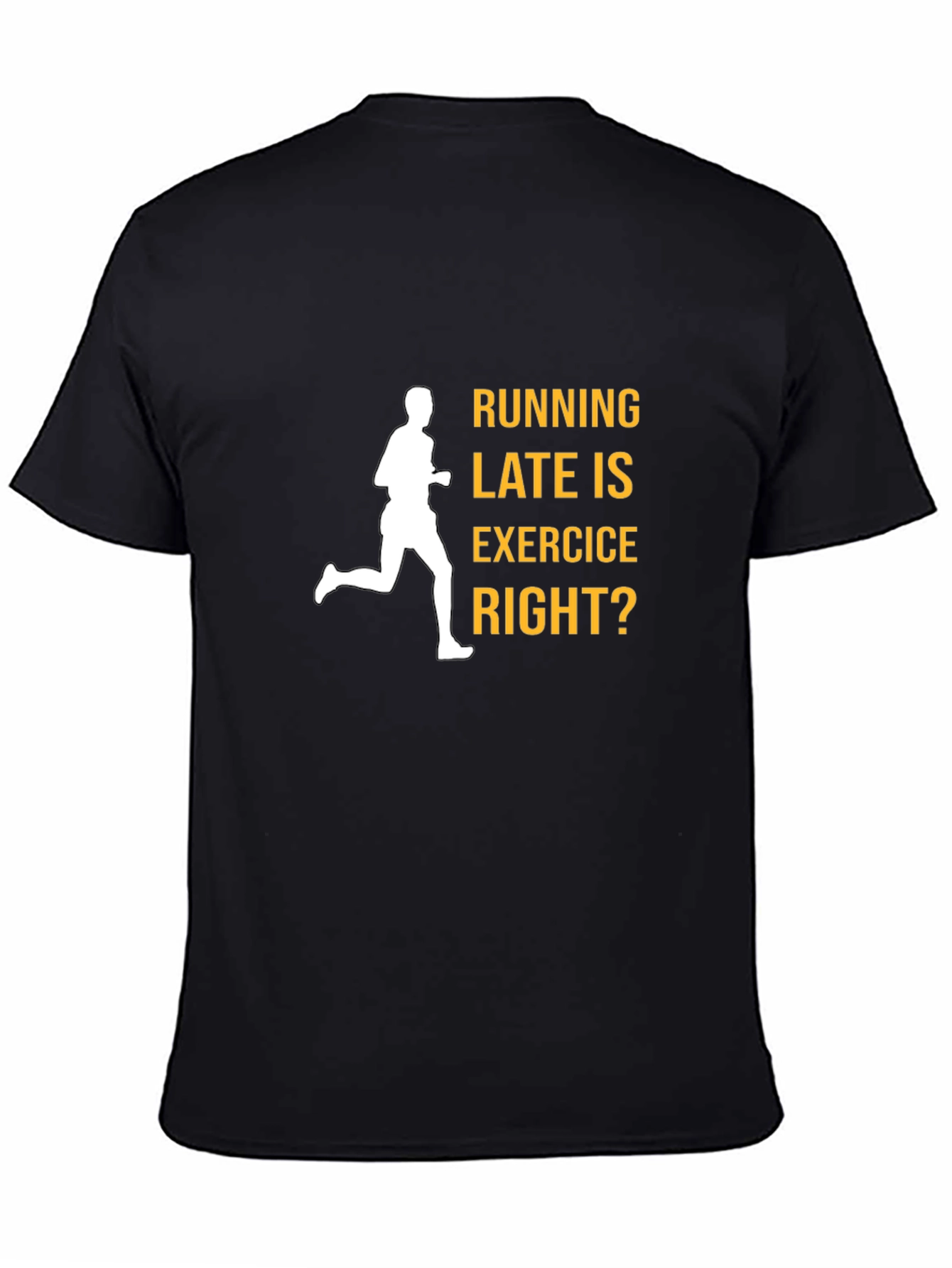 Funny Running Late Exercise T-Shirt