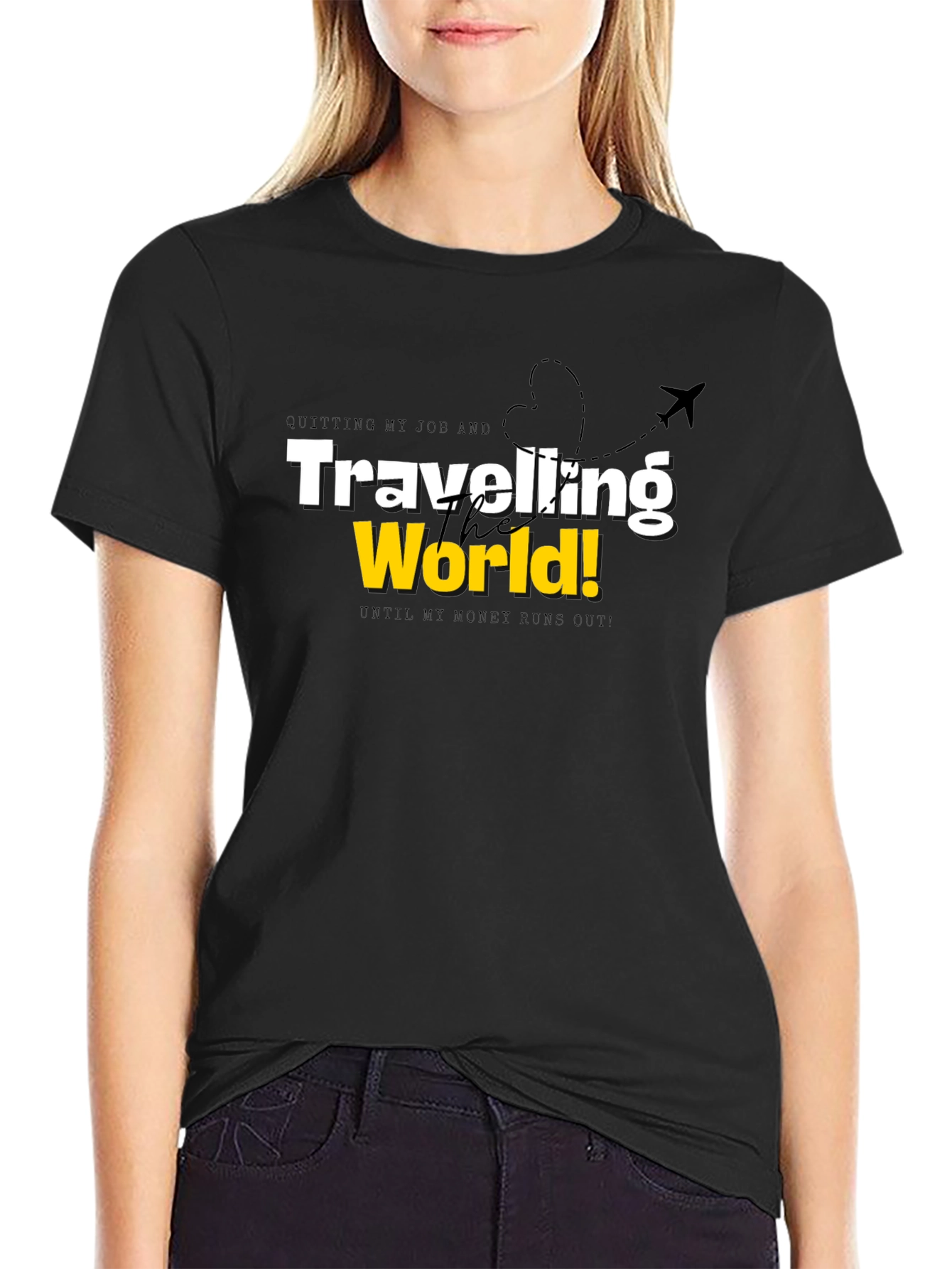 Quitting My Job Traveling the World Black T-Shirt