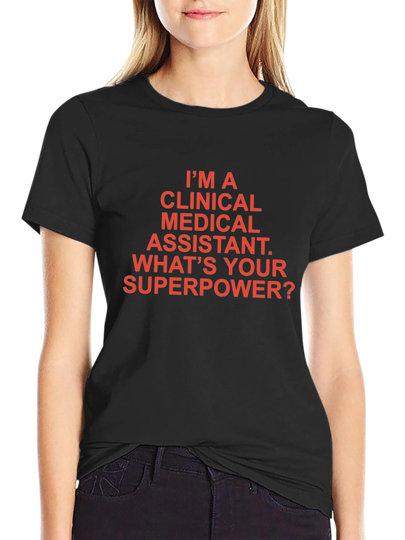 Clinical Medical Assistant Superpower T-Shirt