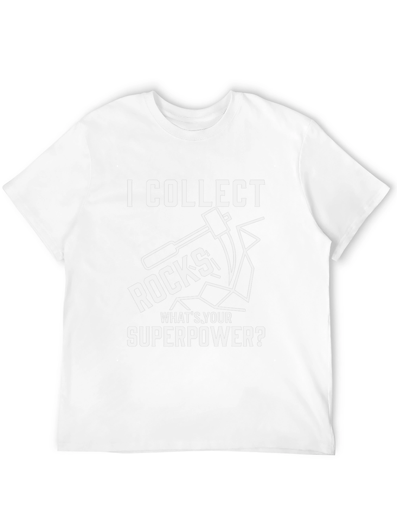 I Collect Rocks T-Shirt - Geologist Superpower Tee