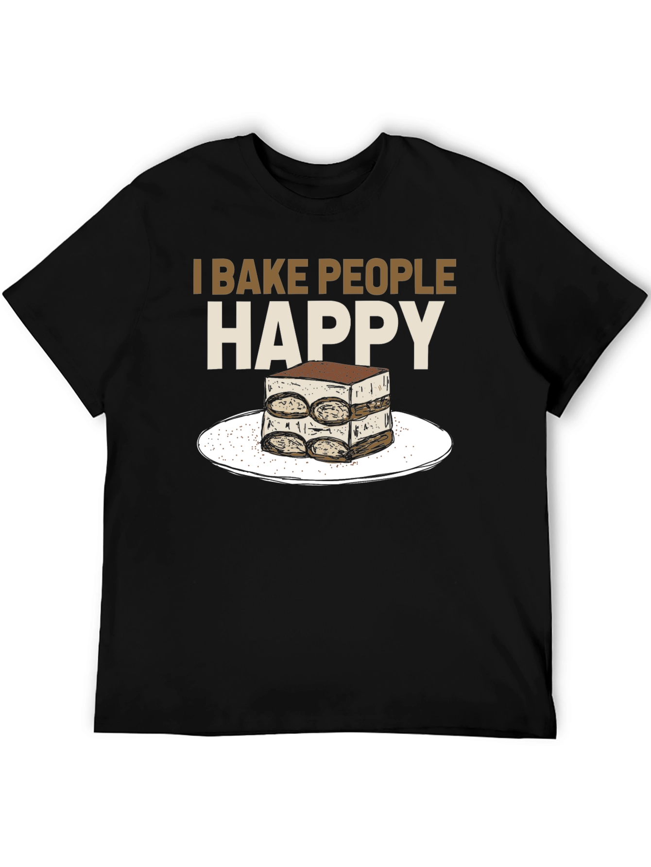 I Bake People Happy Tiramisu T-Shirt