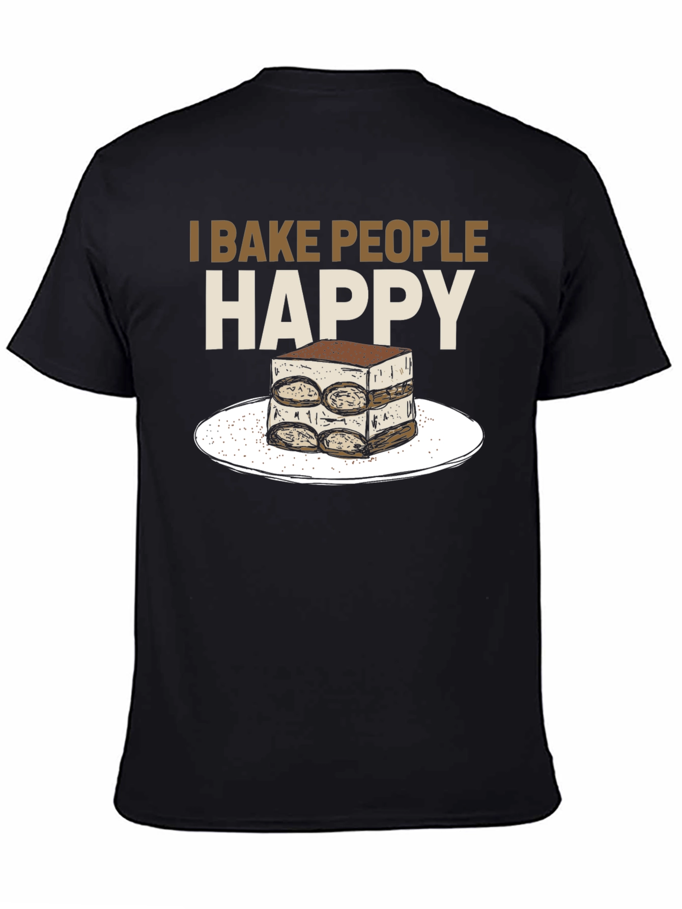 I Bake People Happy Tiramisu T-Shirt