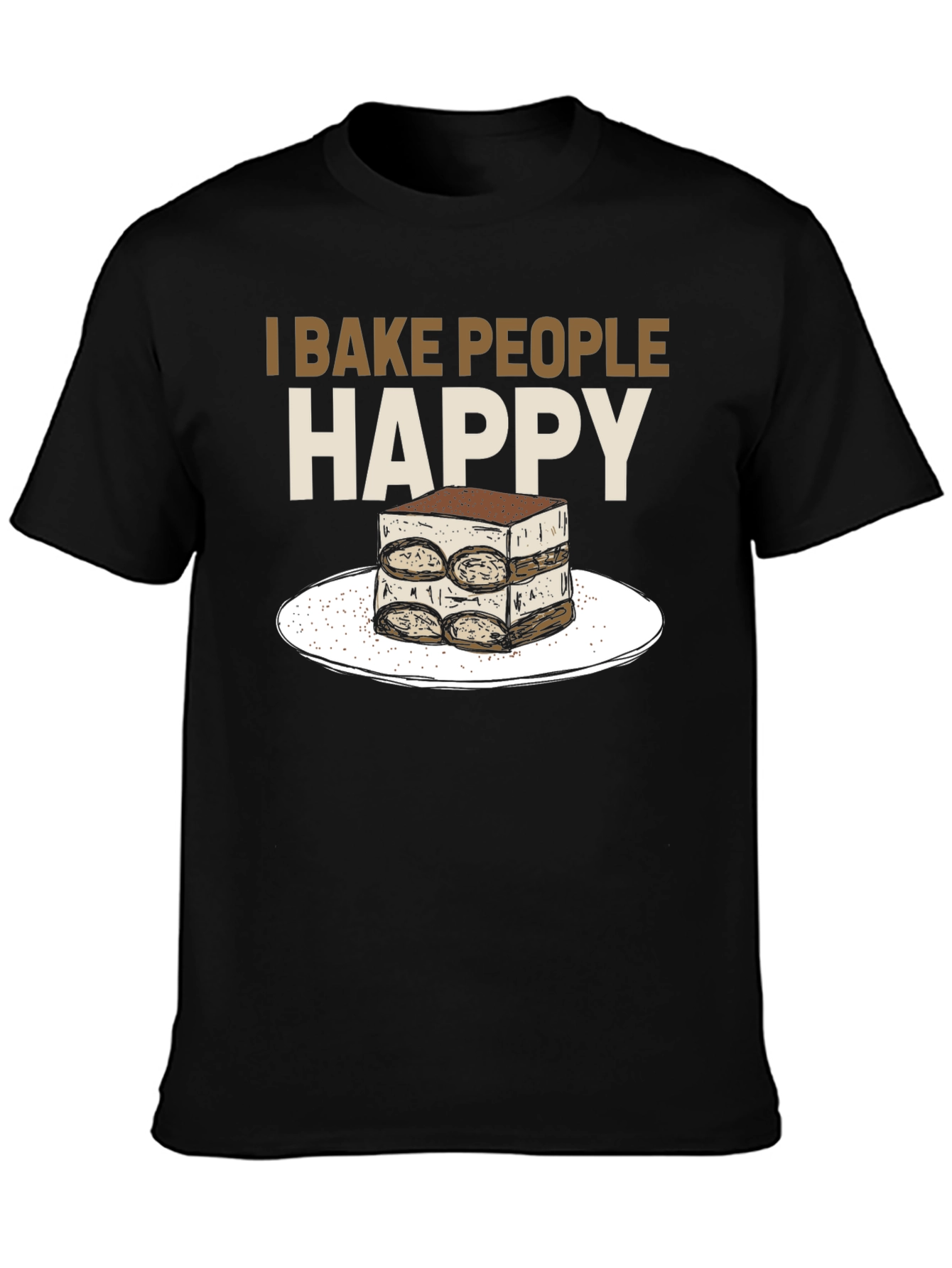 I Bake People Happy Tiramisu T-Shirt