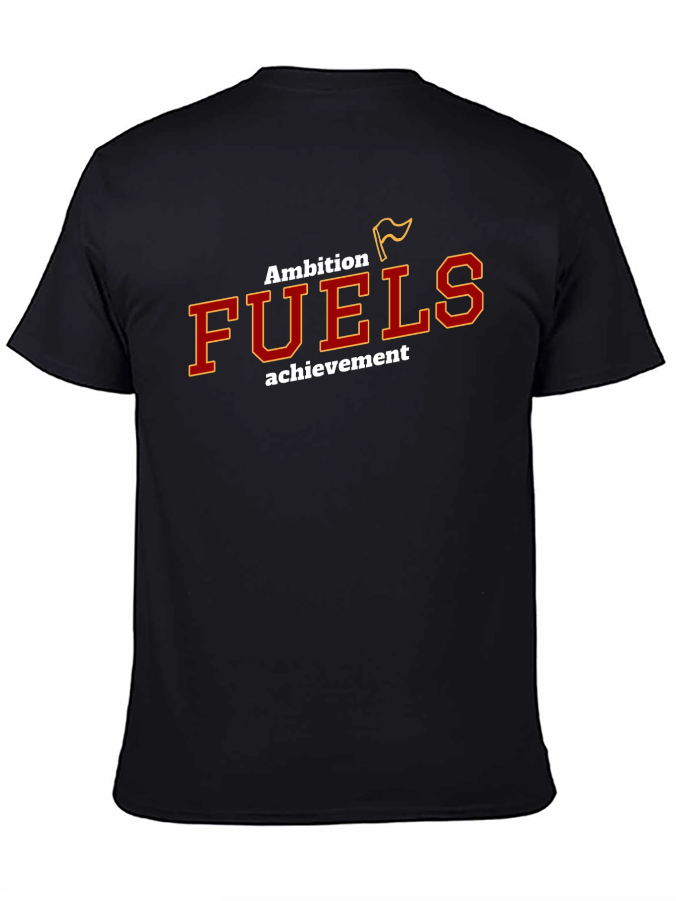 Ambition Fuels Achievement Black T-Shirt