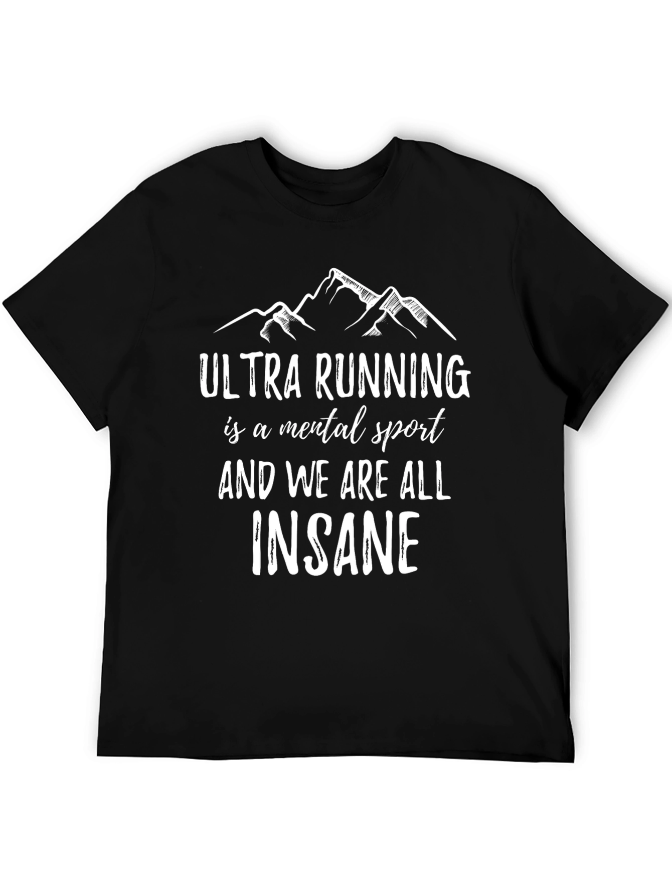 Ultra Running Mental Sport T-Shirt