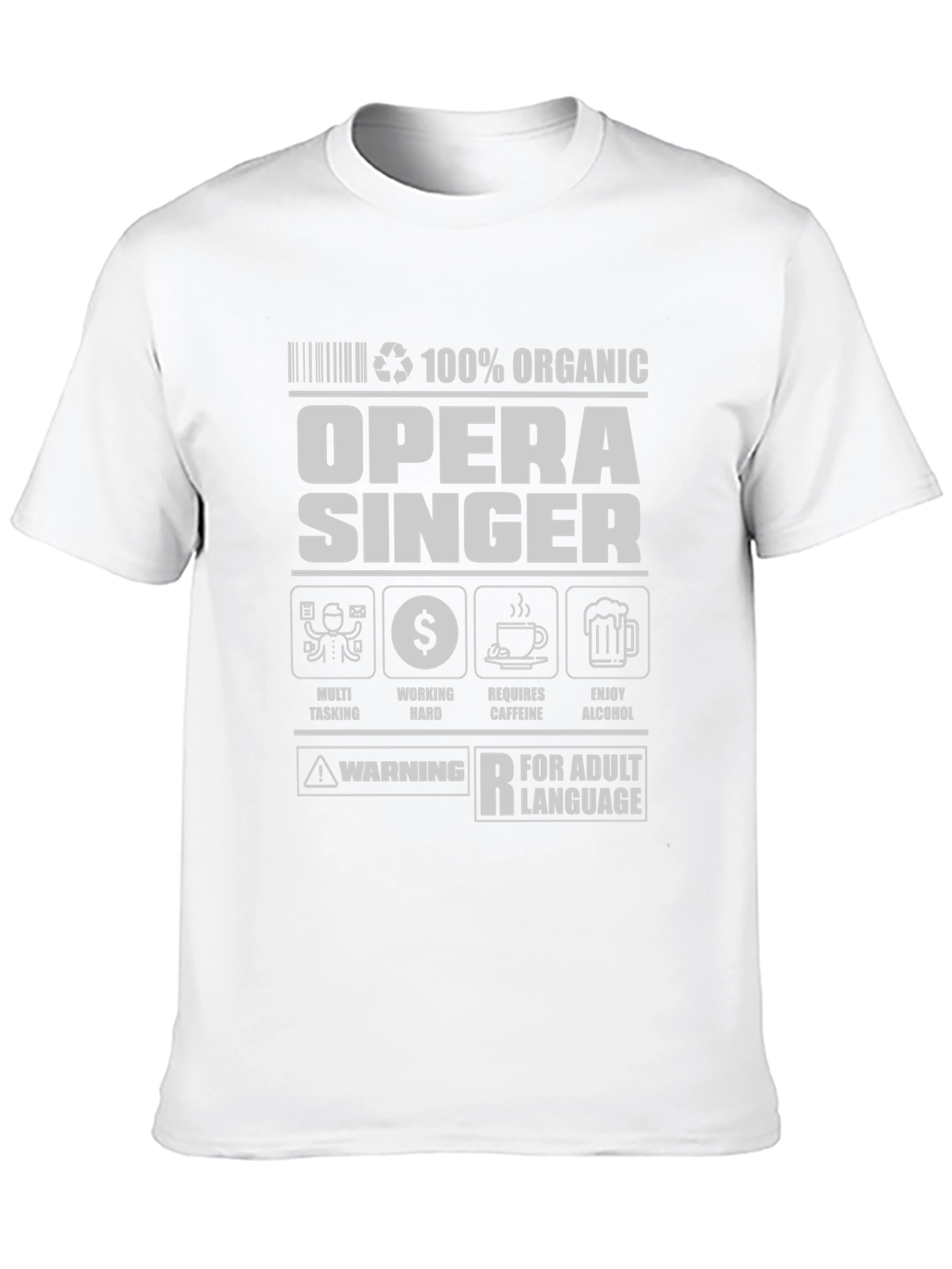 Opera Singer 100% Organic Adult Humor T-Shirt